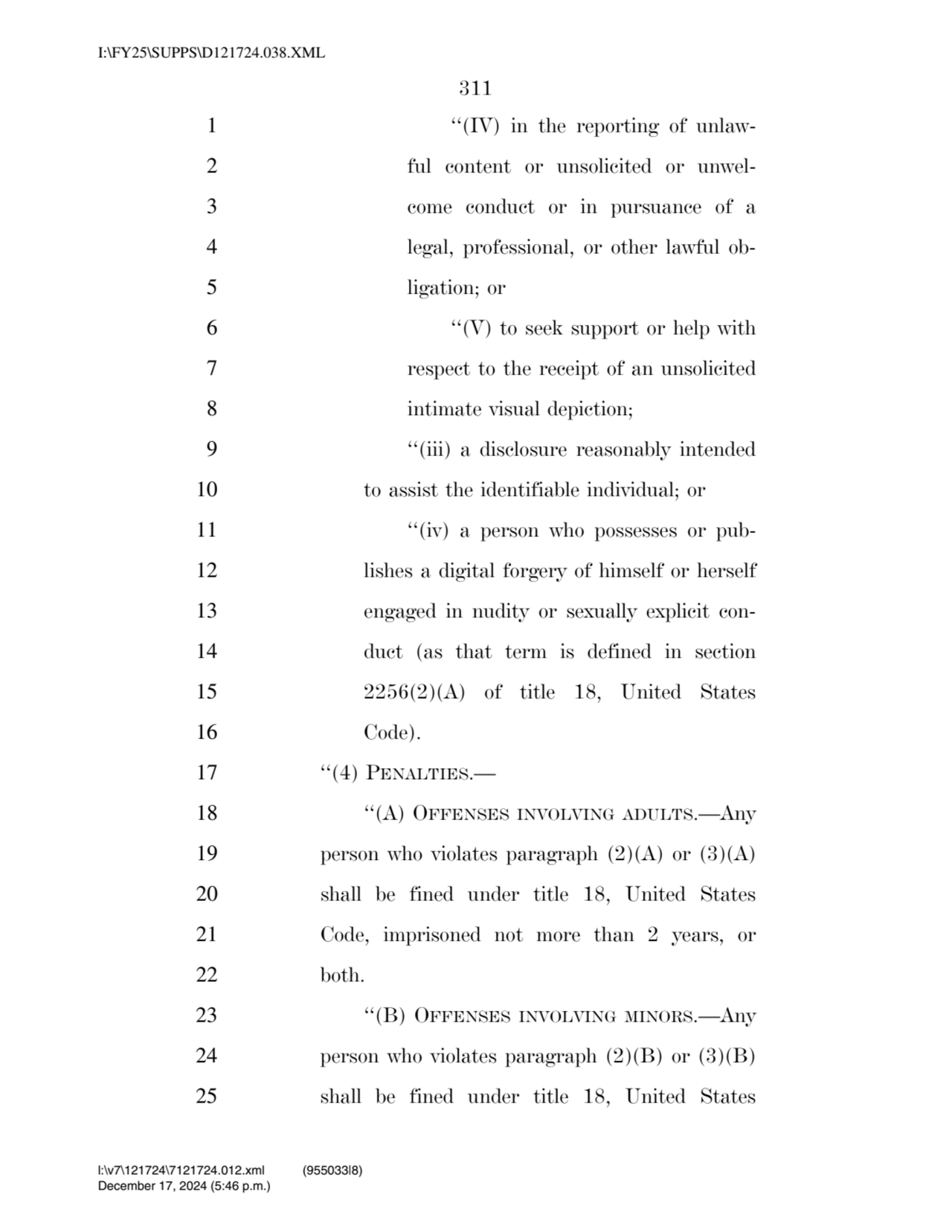 311 
1 ‘‘(IV) in the reporting of unlaw2 ful content or unsolicited or unwel3 come conduct or in…