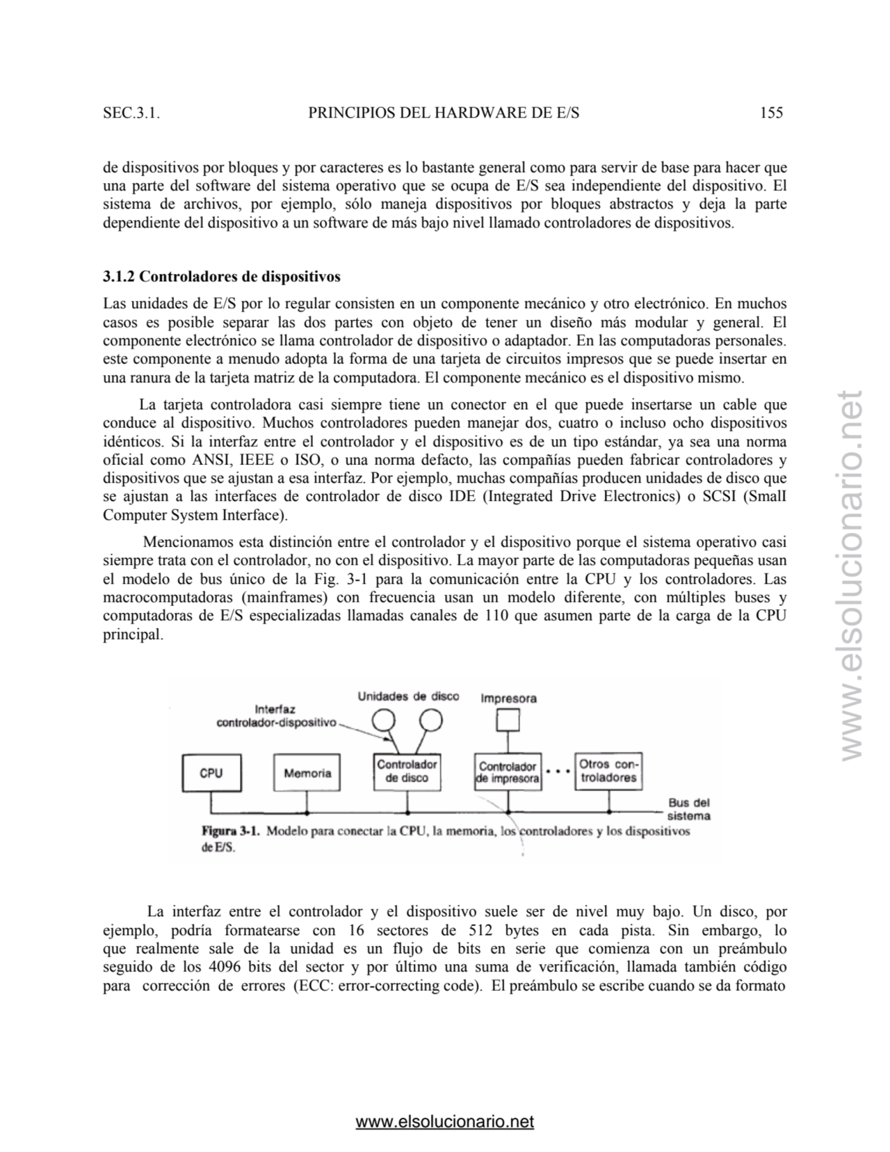 SEC.3.1. PRINCIPIOS DEL HARDWARE DE E/S 155 
de dispositivos por bloques y por caracteres es lo ba…