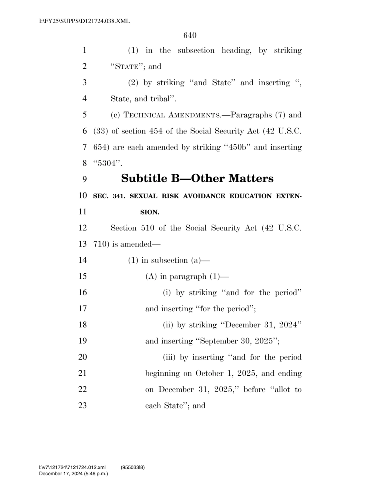 640 
1 (1) in the subsection heading, by striking 
2 ‘‘STATE’’; and 
3 (2) by striking ‘‘and Sta…