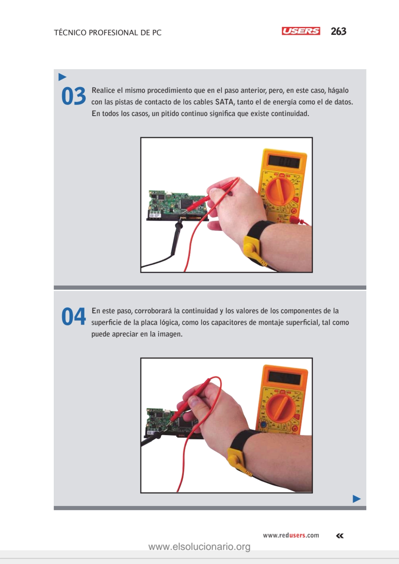 TÉCNICO PROFESIONAL DE PC 263
www.redusers.com
03 Realice el mismo procedimiento que en el paso a…