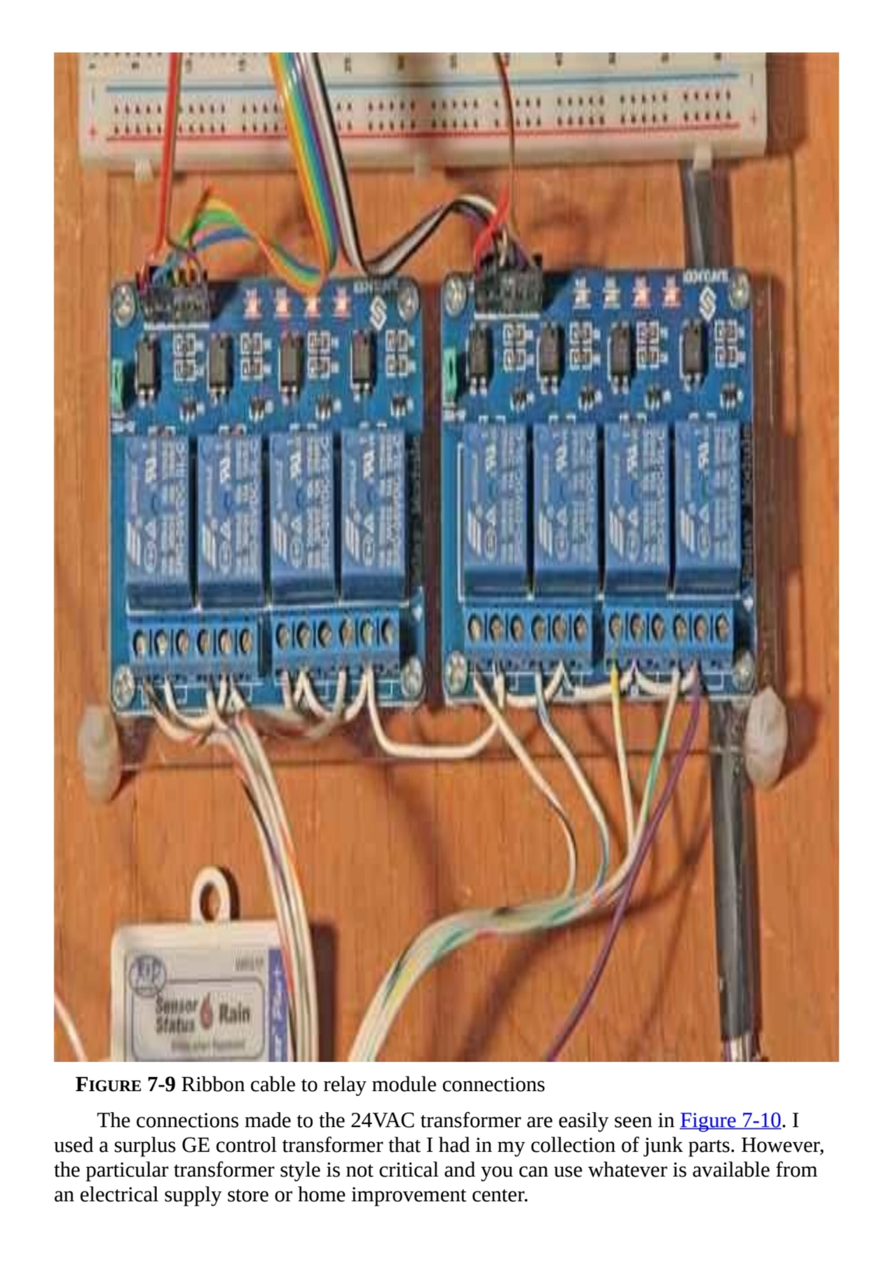 FIGURE 7-9 Ribbon cable to relay module connections
The connections made to the 24VAC transformer …