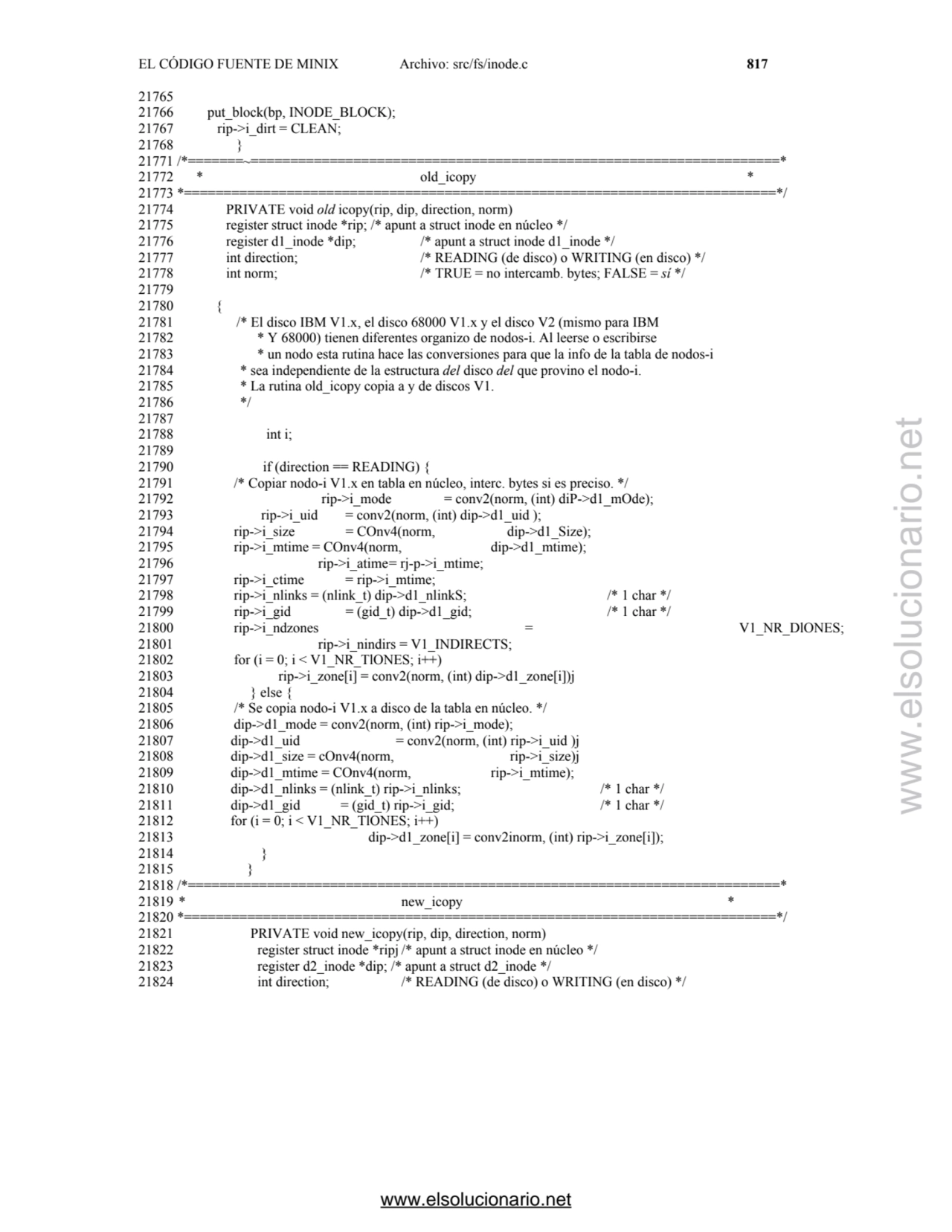 EL CÓDIGO FUENTE DE MINIX Archivo: src/fs/inode.c 817
21765 
21766 put_block(bp, INODE_BLOCK); 
…