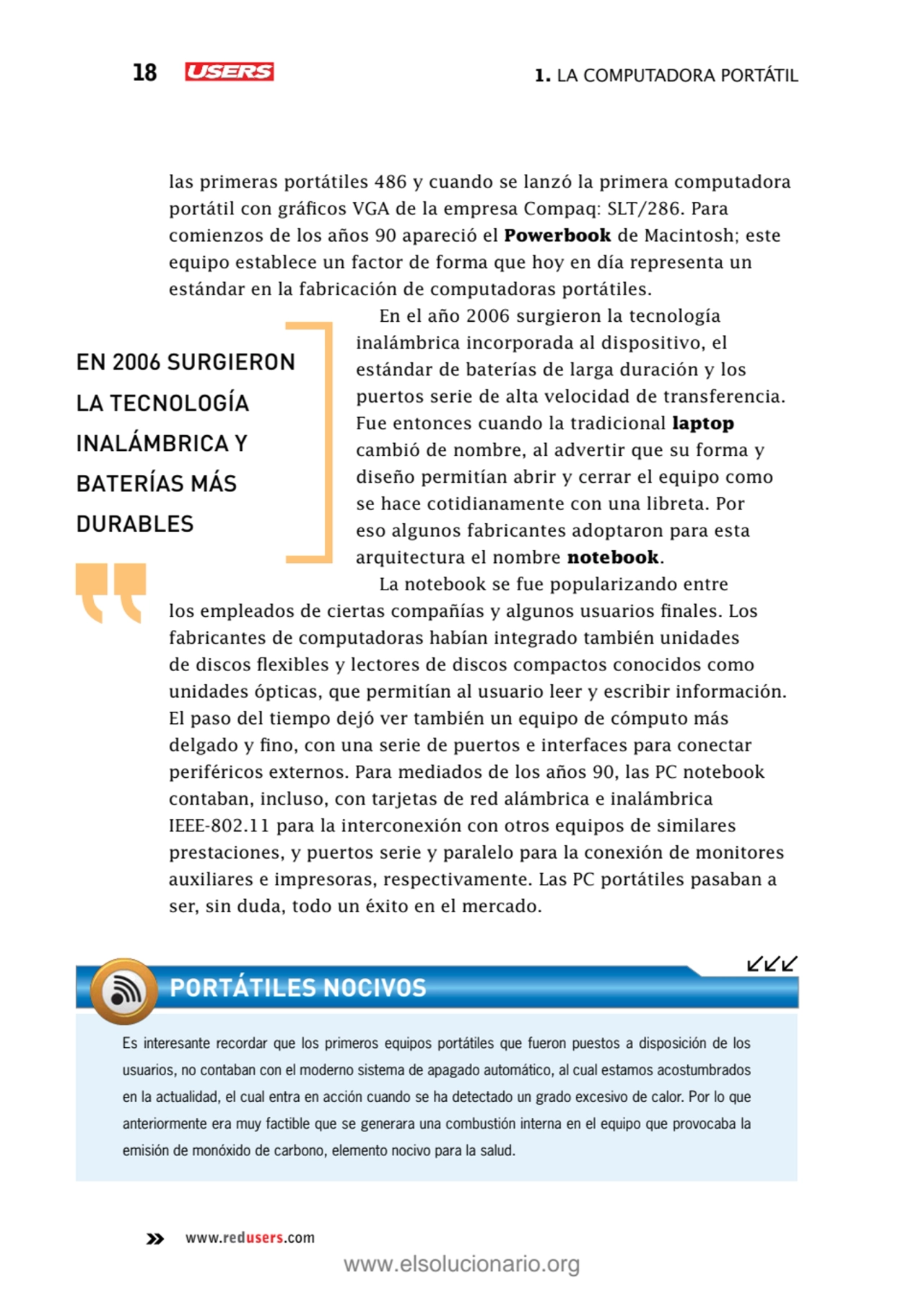 18 1. La computadora portátil
www.redusers.com
las primeras portátiles 486 y cuando se lanzó la p…