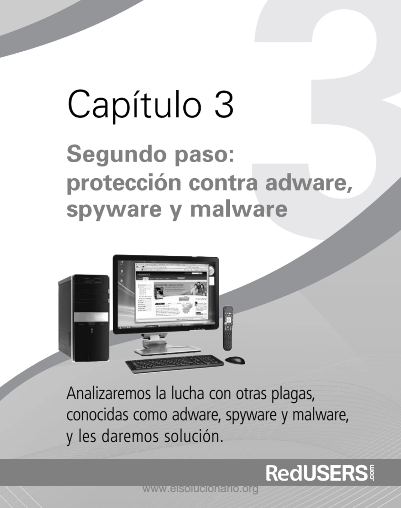 Analizaremos la lucha con otras plagas,
conocidas como adware, spyware y malware,
y les daremos s…