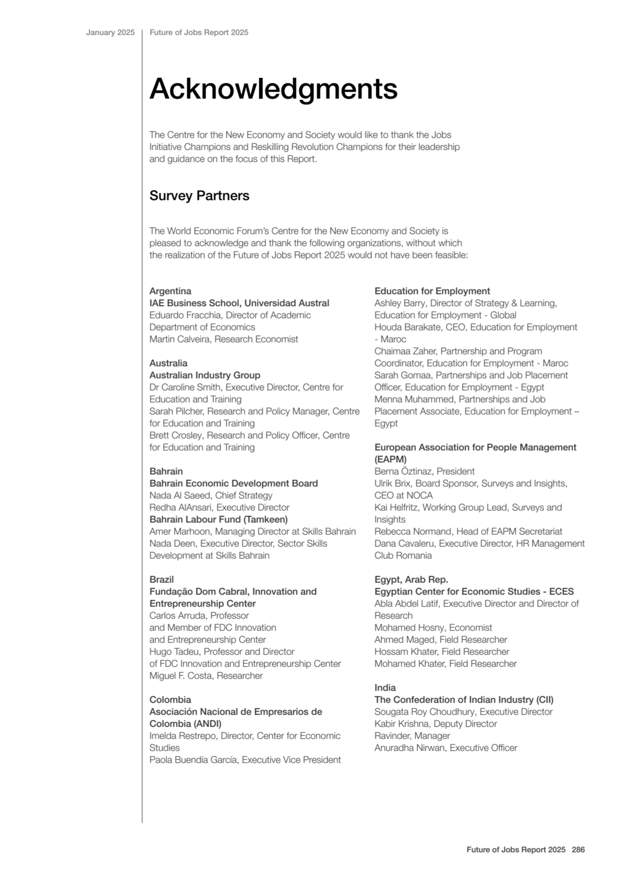 Acknowledgments
January 2025 Future of Jobs Report 2025
Argentina
IAE Business School, Universid…