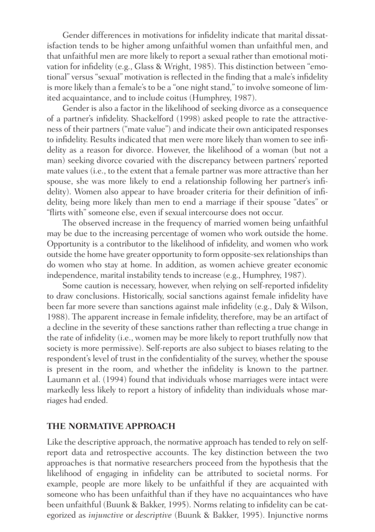 Gender differences in motivations for infidelity indicate that marital dissatisfaction tends to be…