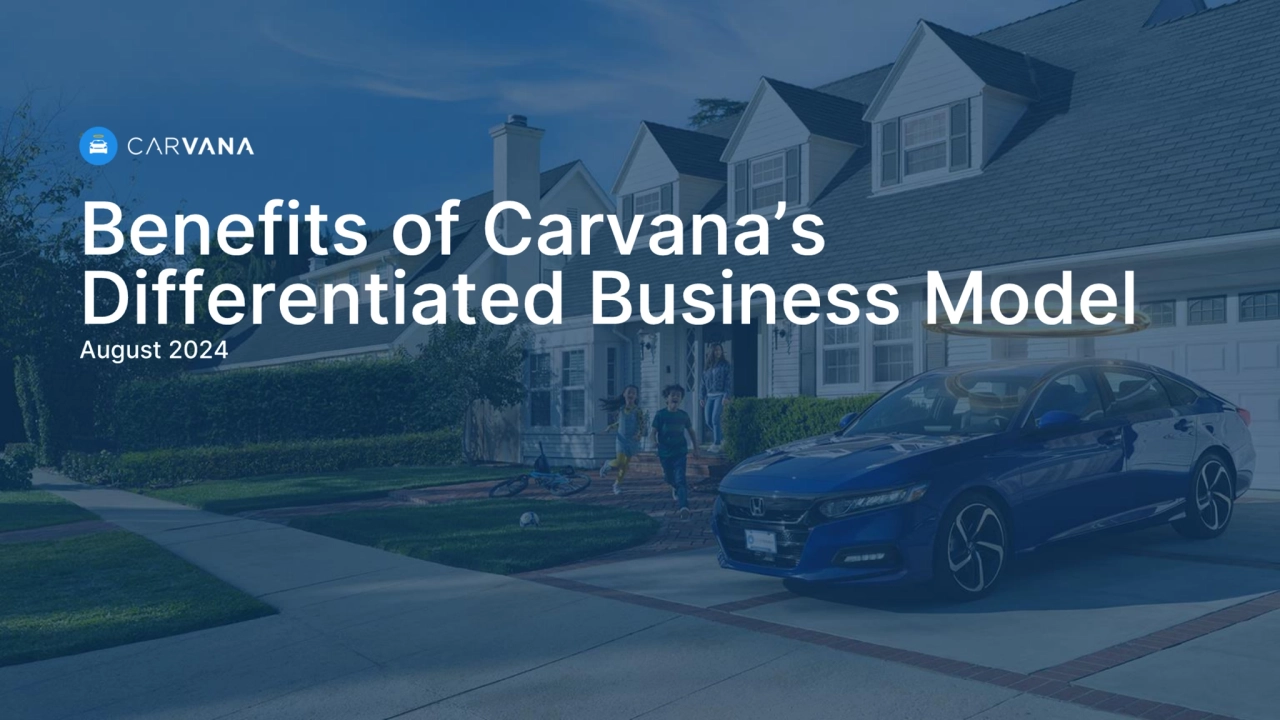 Benefits of Carvana's Differentiated Business Model