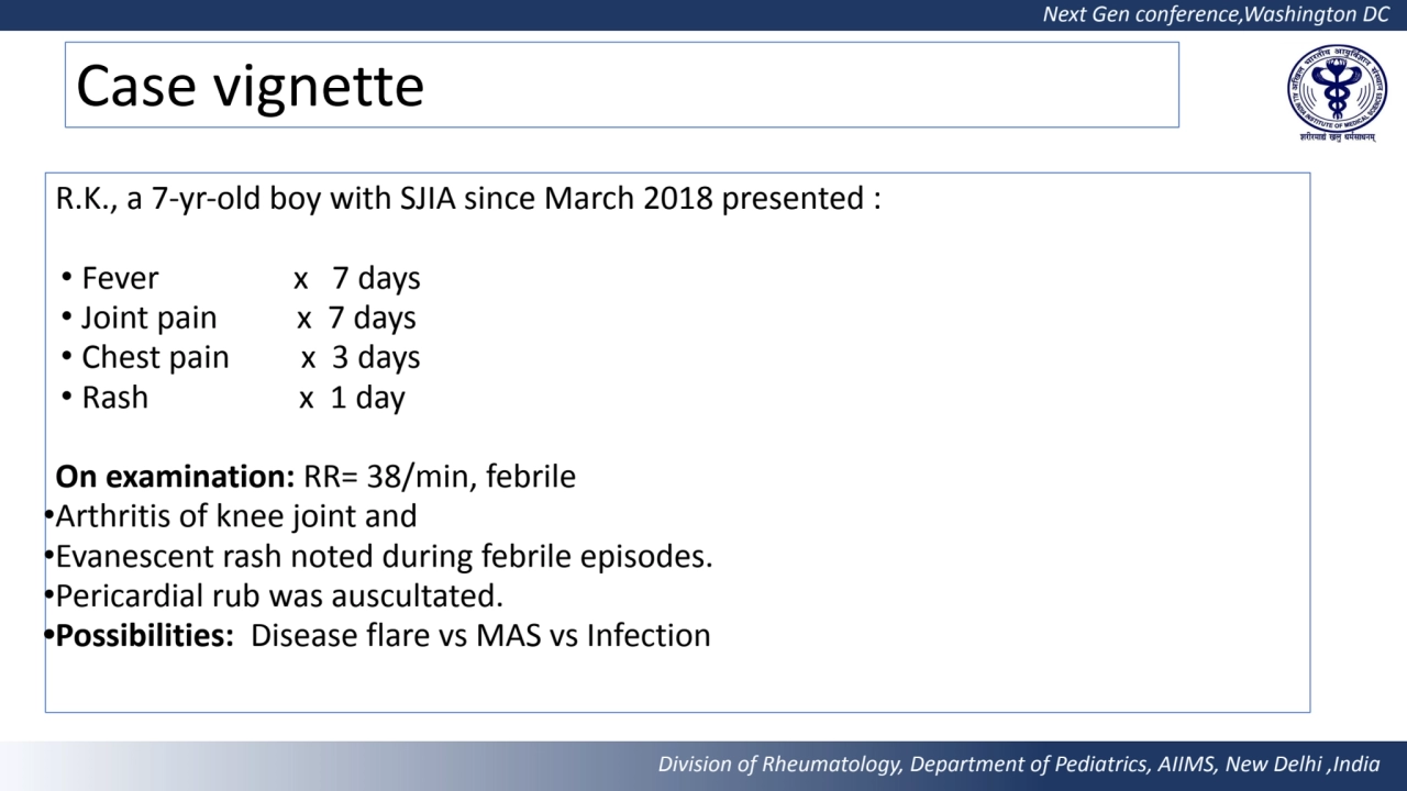 Next Gen conference,Washington DC 
Division of Rheumatology, Department of Pediatrics, AIIMS, New …