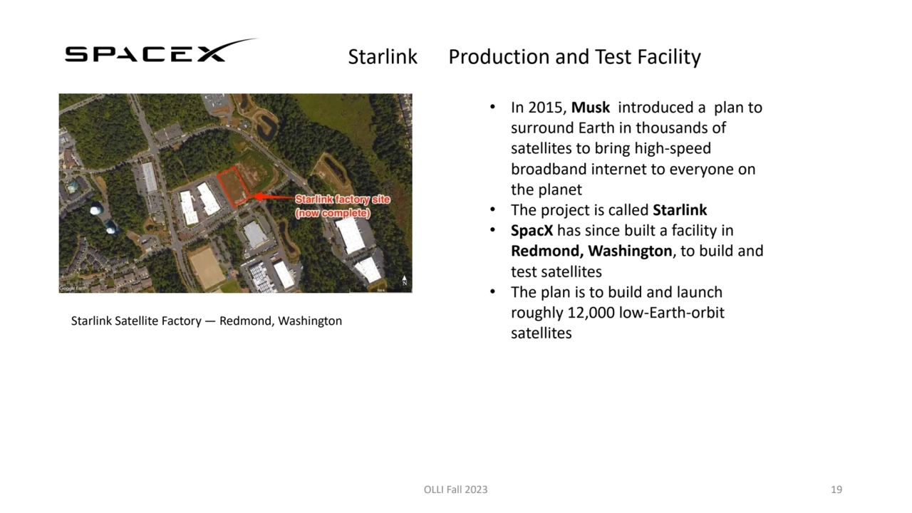 Starlink Production and Test Facility
OLLI Fall 2023 19
Starlink Satellite Factory — Redmond, Was…