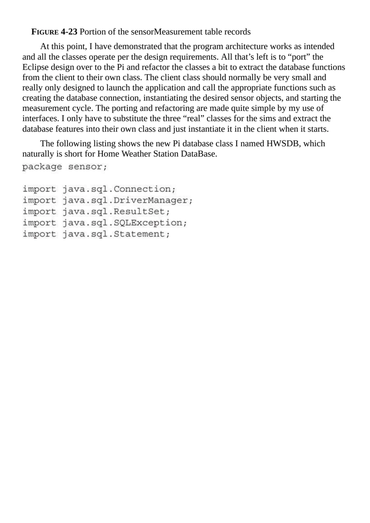 FIGURE 4-23 Portion of the sensorMeasurement table records
At this point, I have demonstrated that…