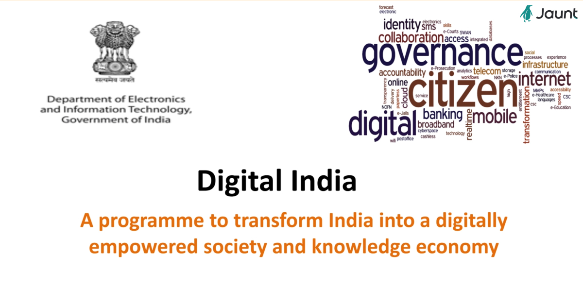 Digital India - Govt of India's flagship program for digital empowerment of Indian citizens