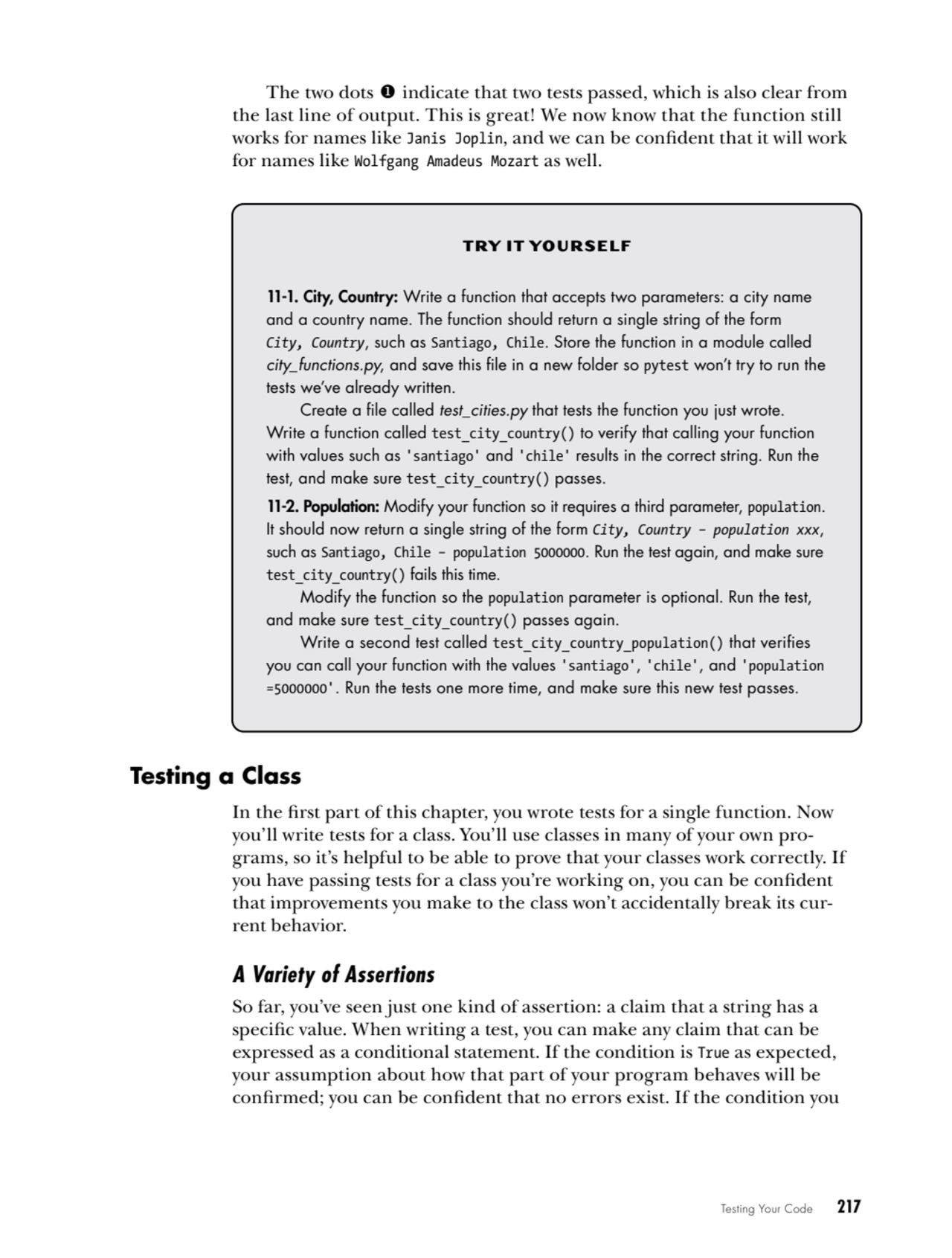 Testing Your Code   217
The two dots 1 indicate that two tests passed, which is also clear from 
…