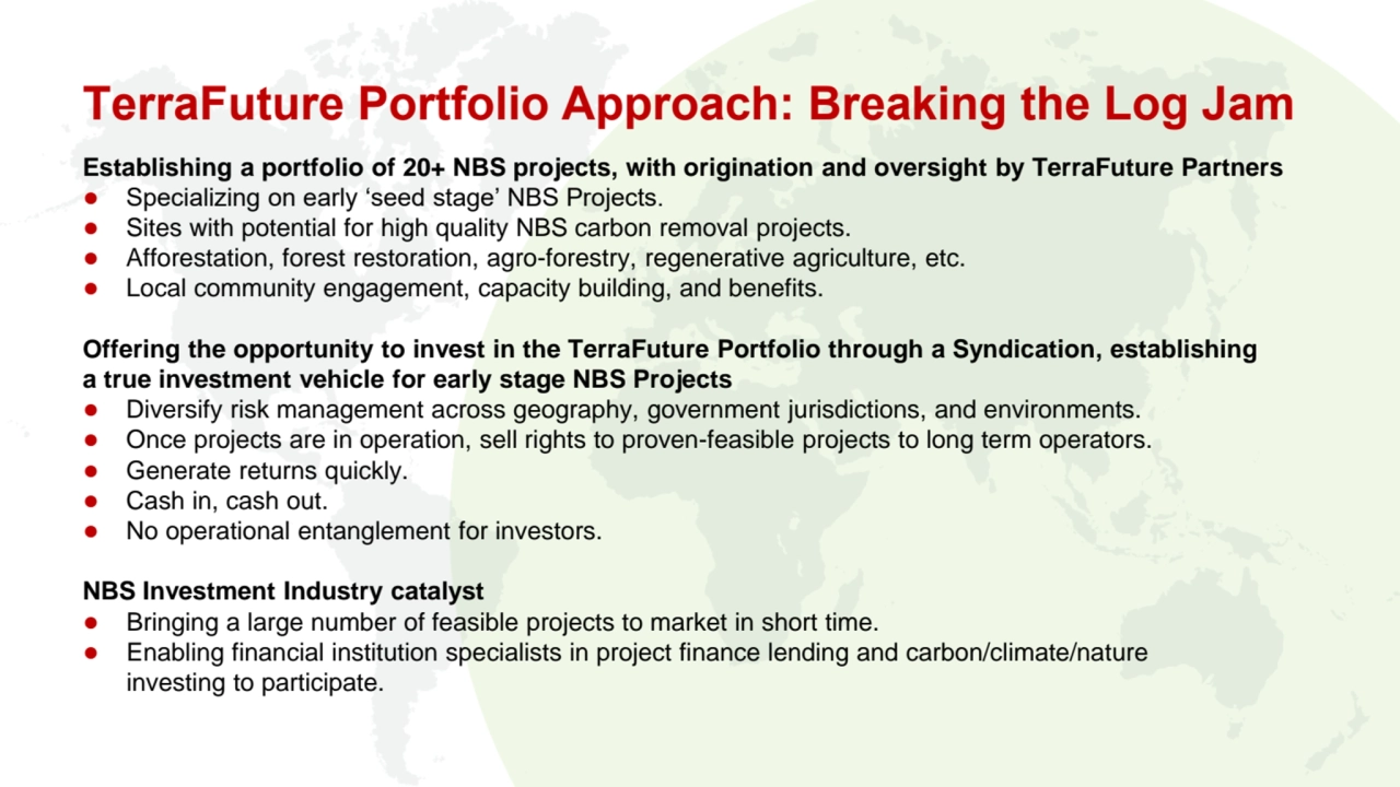 TerraFuture Portfolio Approach: Breaking the Log Jam
Establishing a portfolio of 20+ NBS projects,…