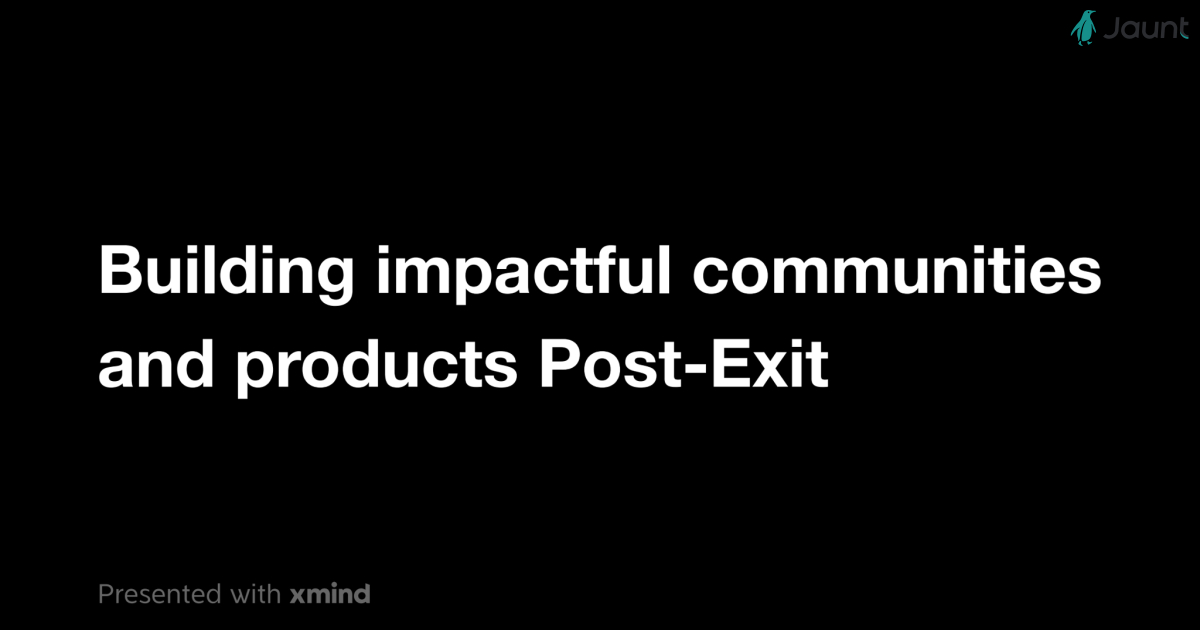 Building impactful communities and products Post-Exit.pdf