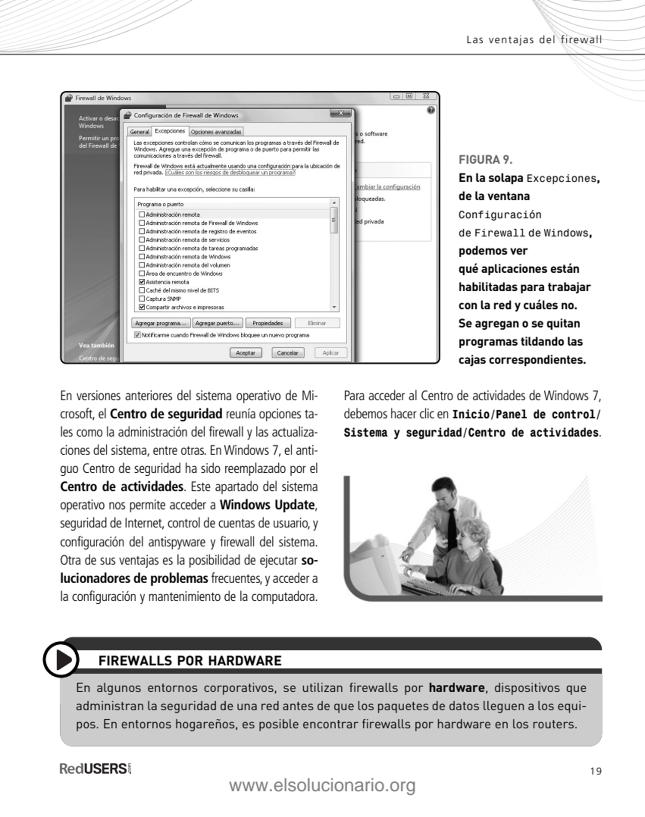 19
Las ventajas del firewall
FIGURA 9. 
En la solapa Excepciones,
de la ventana
Configuración
…