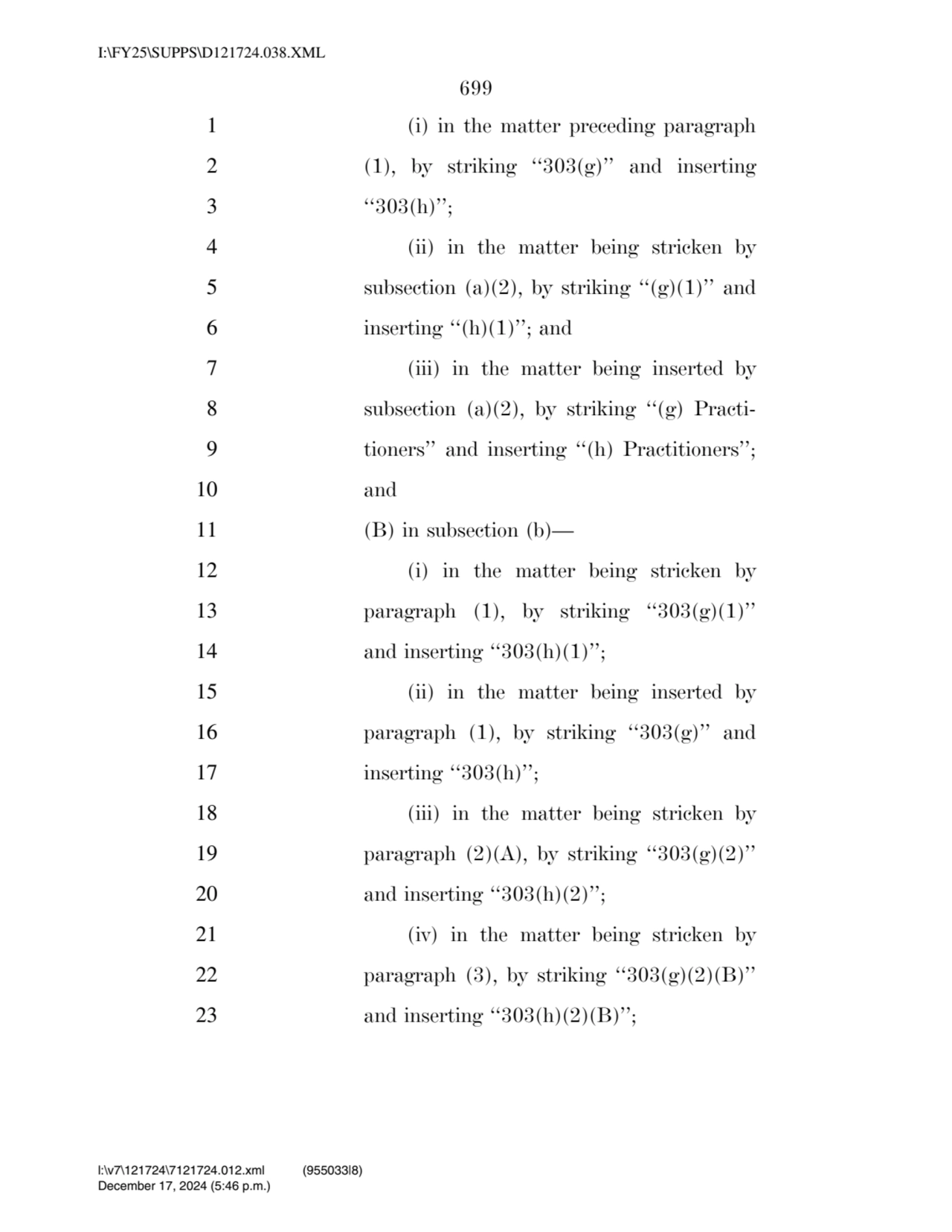 699 
1 (i) in the matter preceding paragraph 
2 (1), by striking ‘‘303(g)’’ and inserting 
3 ‘‘3…