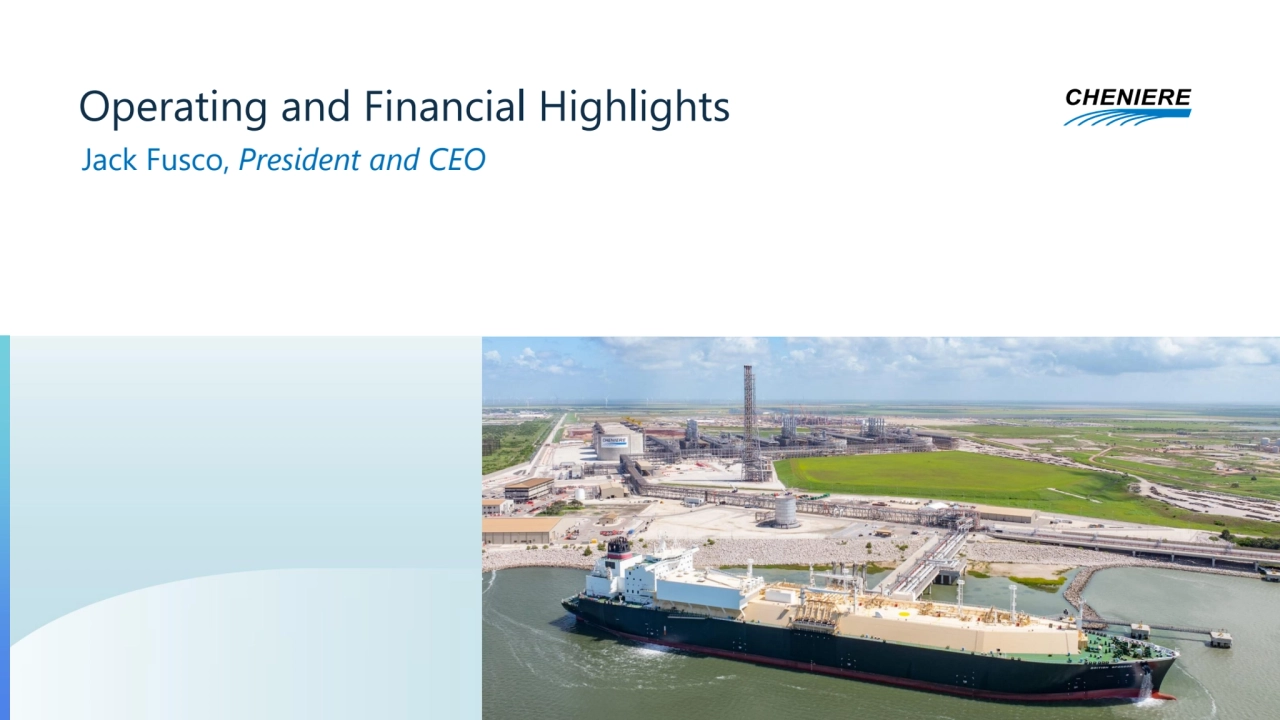 Operating and Financial Highlights
Jack Fusco, President and CEO