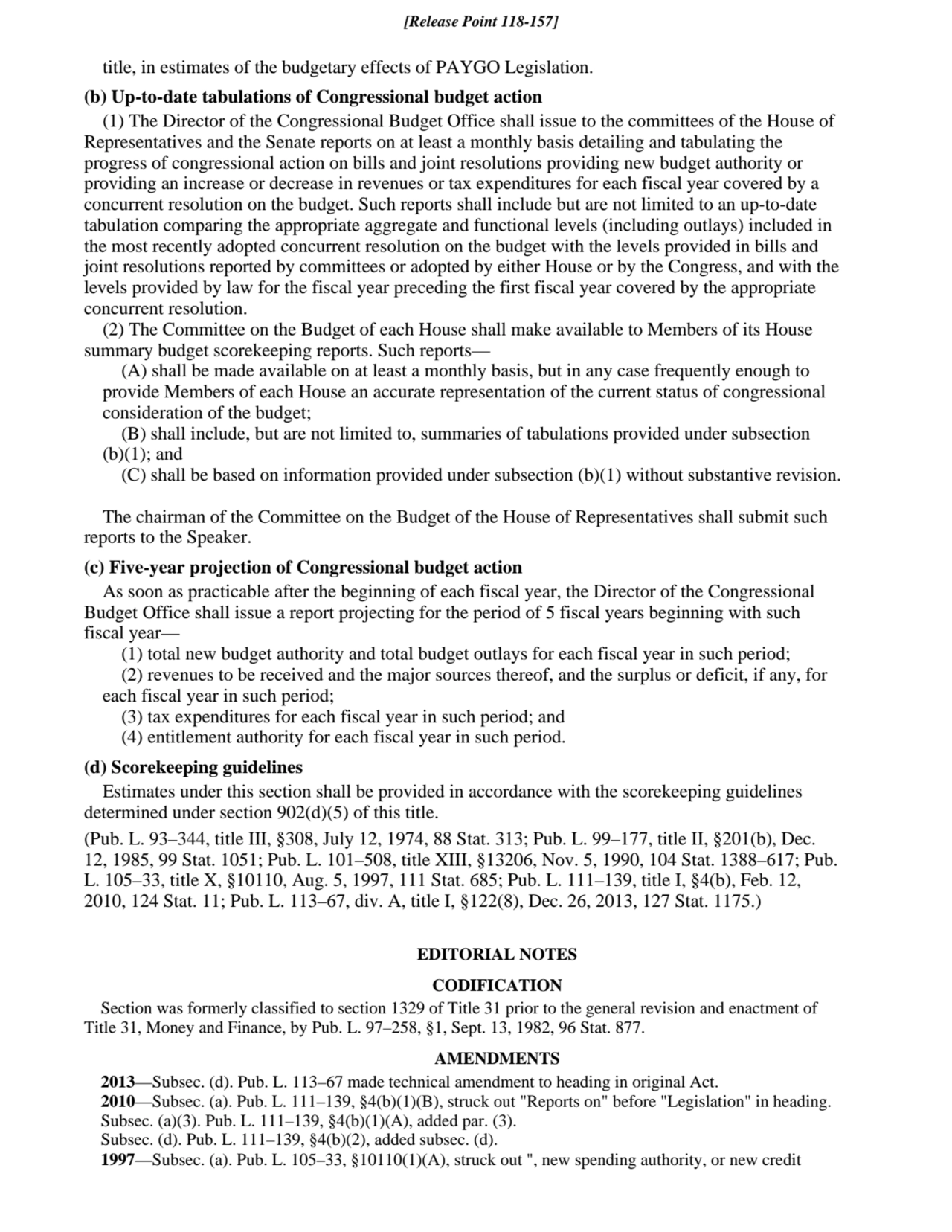 title, in estimates of the budgetary effects of PAYGO Legislation.
(b) Up-to-date tabulations of C…