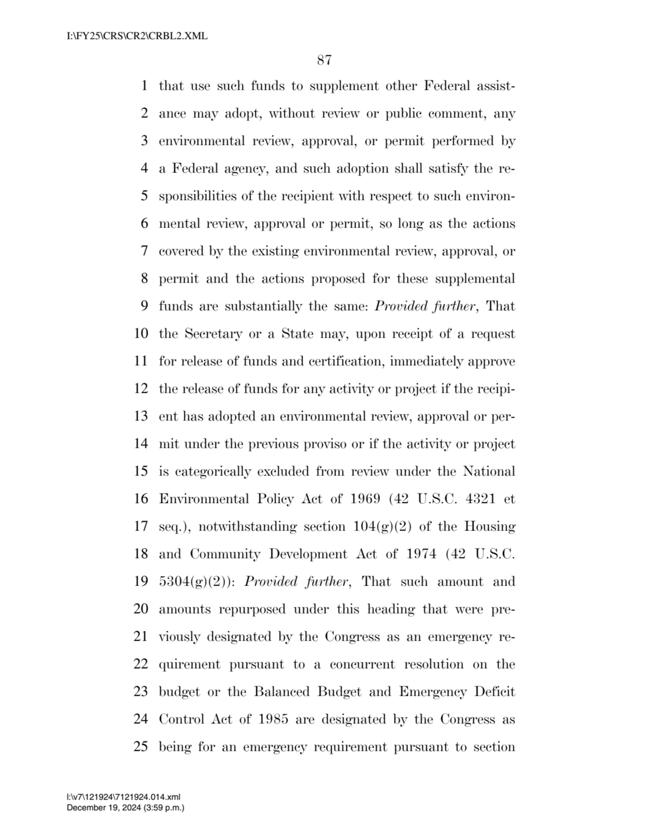 87 
1 that use such funds to supplement other Federal assist2 ance may adopt, without review or p…