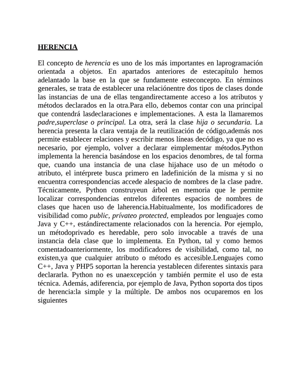 HERENCIA
El concepto de herencia es uno de los más importantes en laprogramación
orientada a obje…