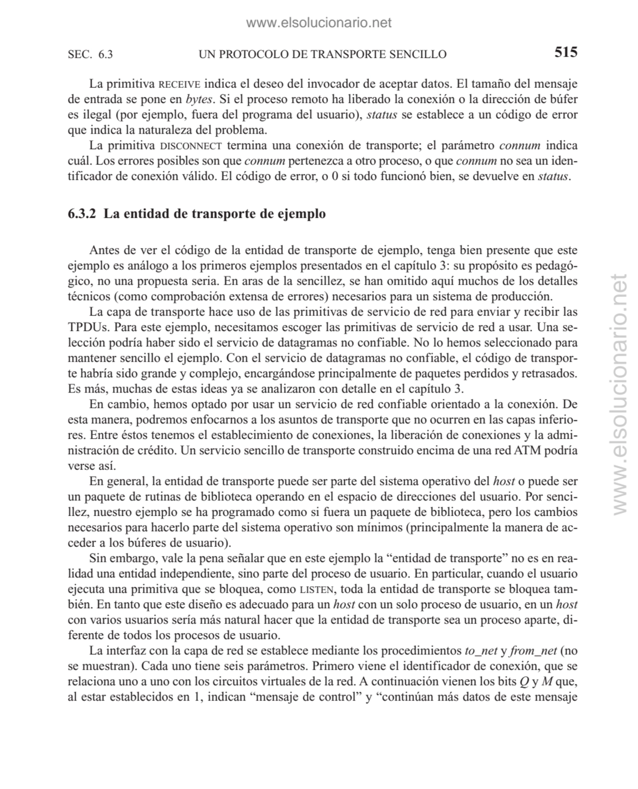 SEC. 6.3 UN PROTOCOLO DE TRANSPORTE SENCILLO 515
La primitiva RECEIVE indica el deseo del invocado…