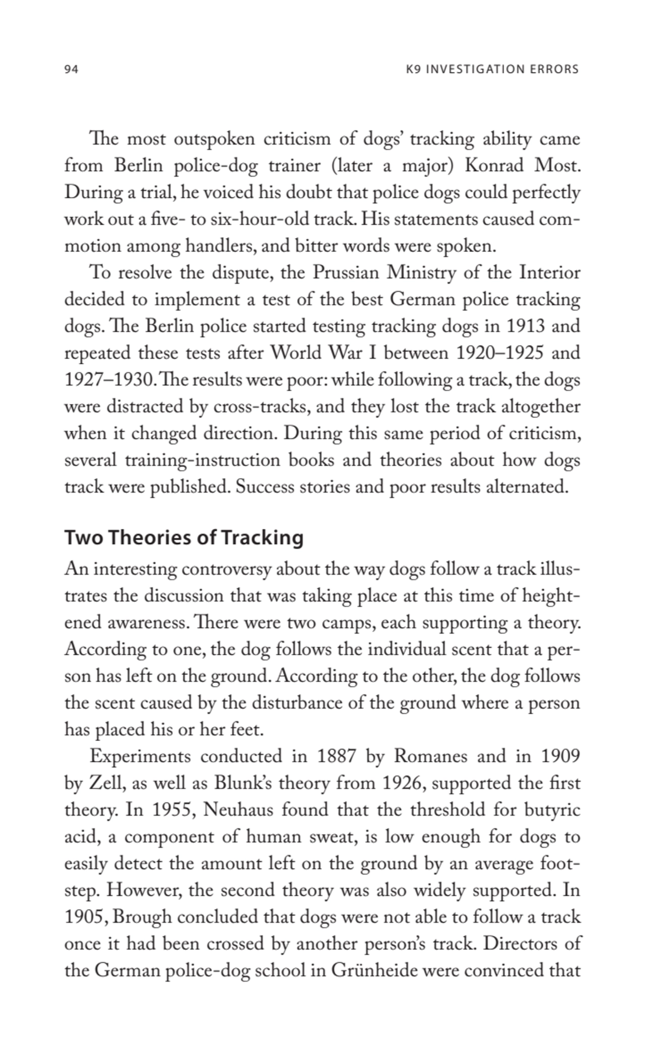 94 K9 INVESTIGATION ERRORS
The most outspoken criticism of dogs’ tracking ability came 
from Berl…