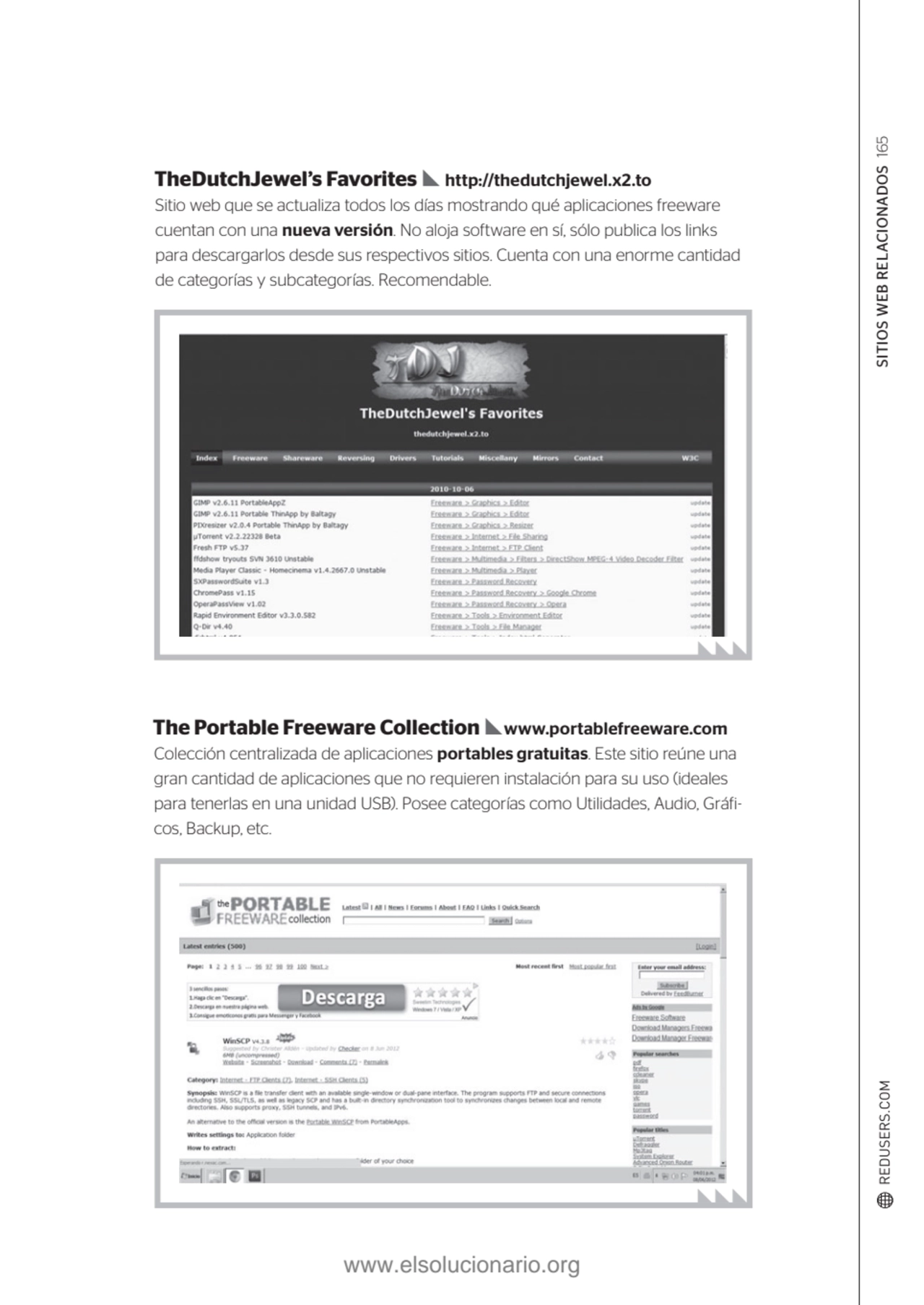 SITIOS WEB RELACIONADOS 165
Colección centralizada de aplicaciones portables gratuitas. Este sitio…