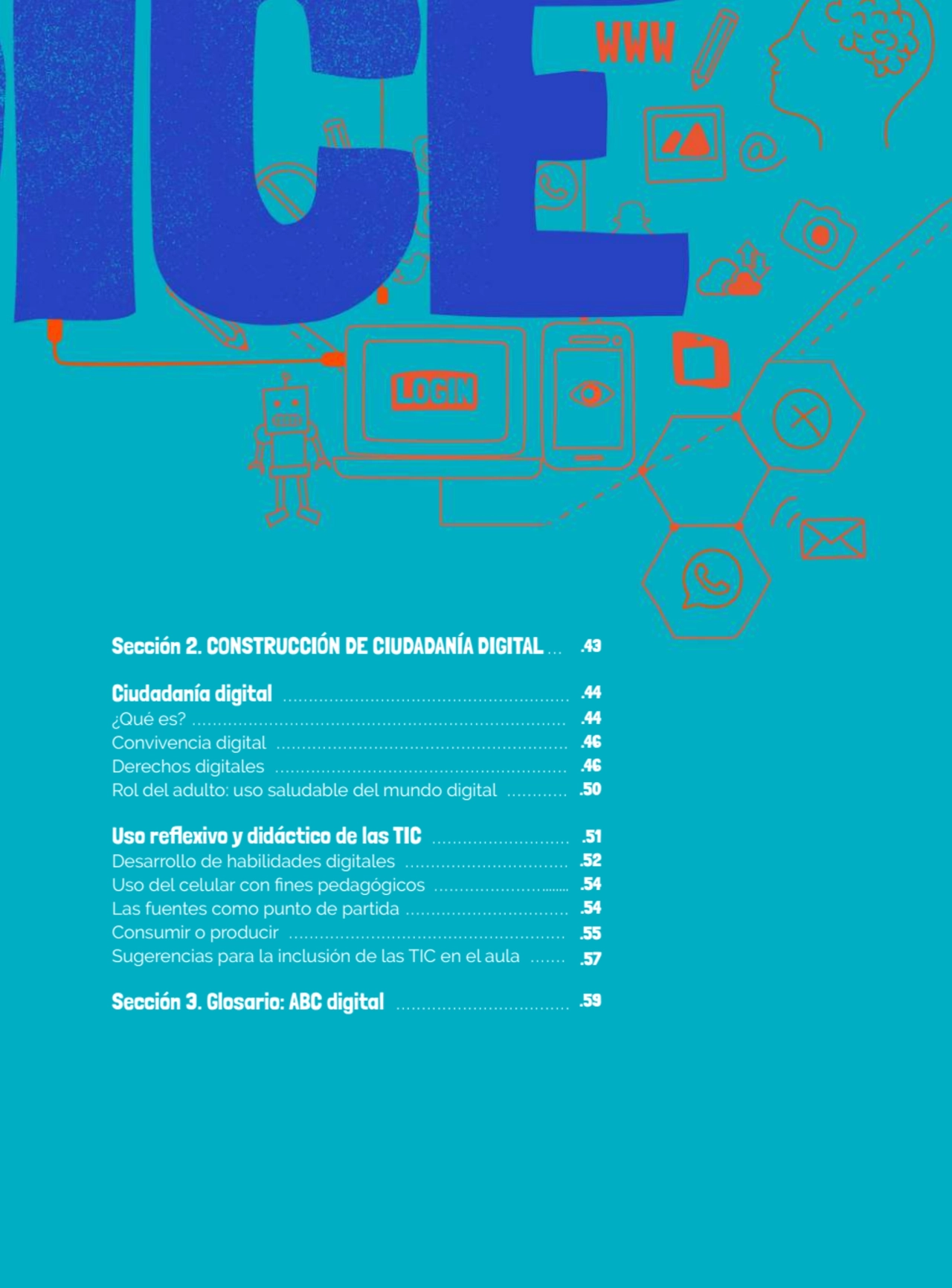 .7
Sección 2. CONSTRUCCIÓN DE CIUDADANÍA DIGITAL ...
Ciudadanía digital .........................…