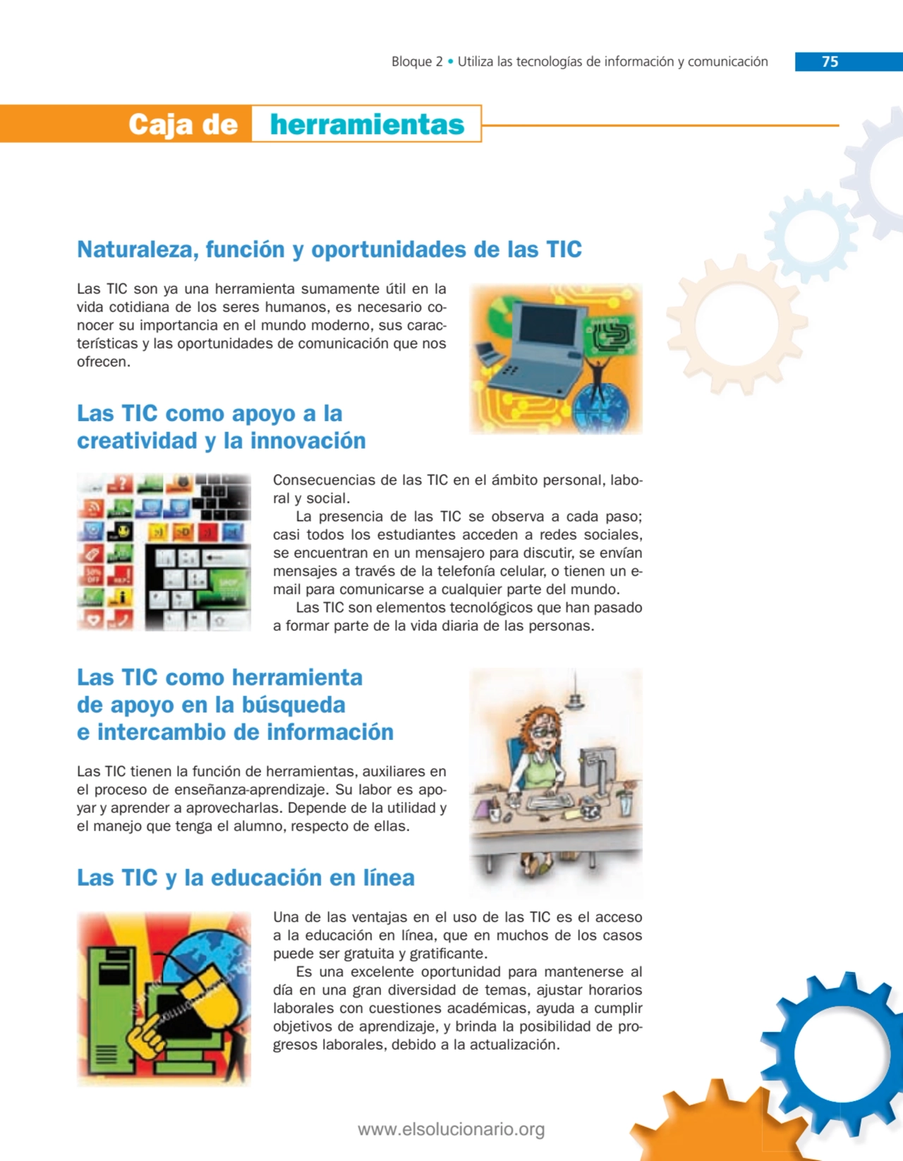 Bloque 2 • Utiliza las tecnologías de información y comunicación 75
Caja de herramientas
Naturale…