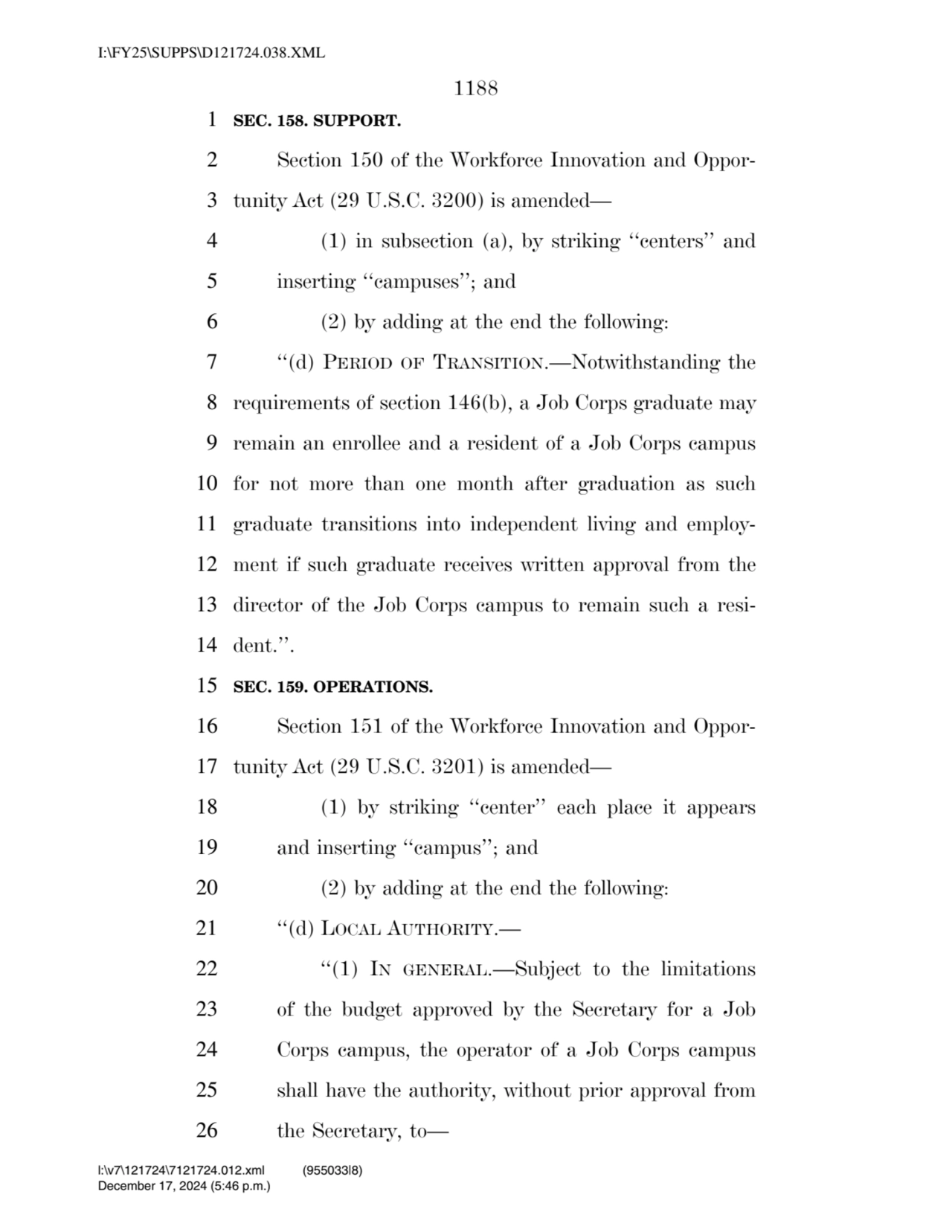 1188 
1 SEC. 158. SUPPORT. 
2 Section 150 of the Workforce Innovation and Oppor3 tunity Act (29 …