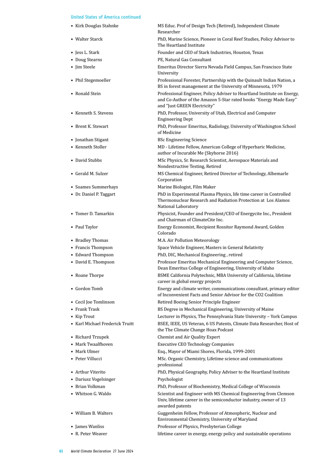 61 World Climate Declaration 27 June 2024
• Kirk Douglas Stahnke MS Educ. Prof of Design Tech (Ret…