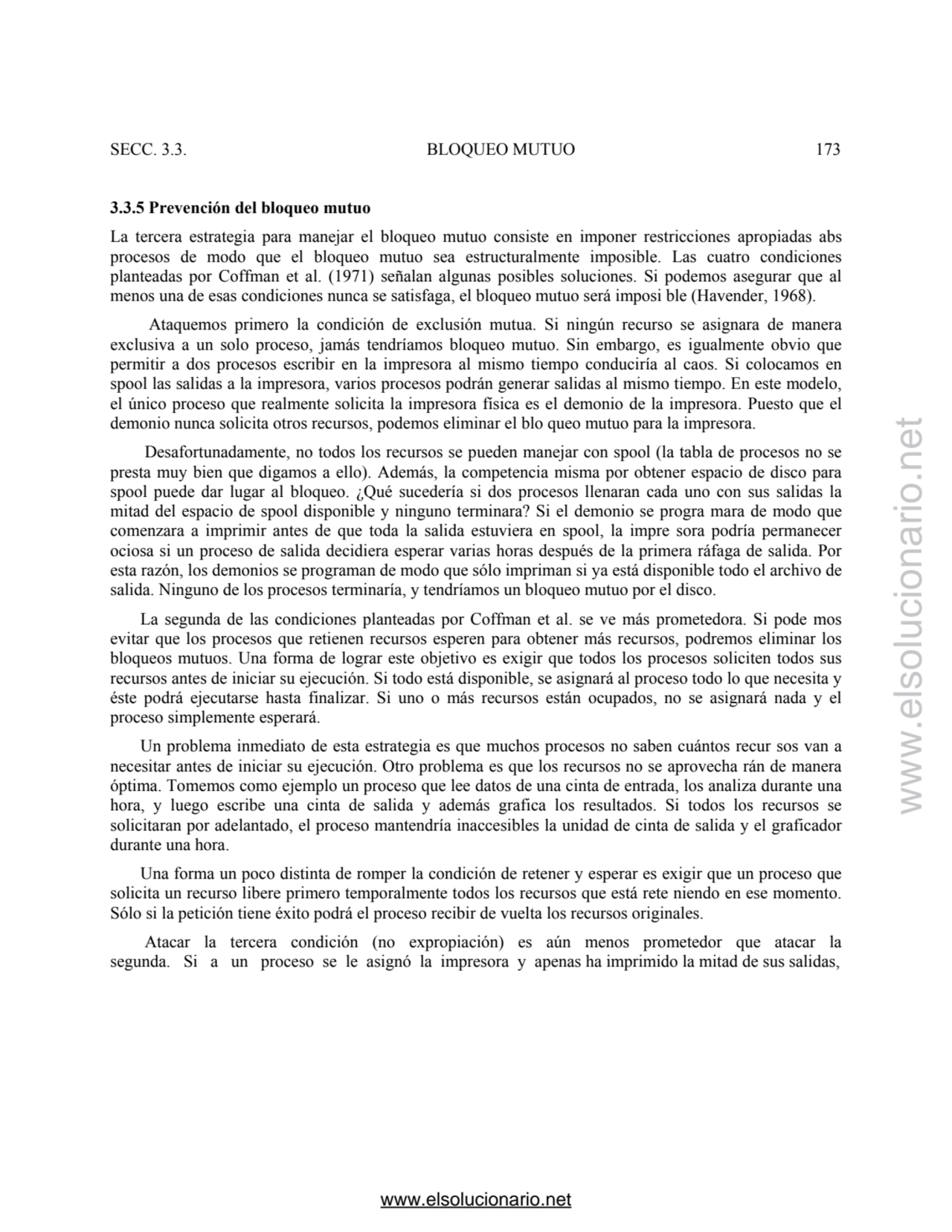 SECC. 3.3. BLOQUEO MUTUO 173 
3.3.5 Prevención del bloqueo mutuo 
La tercera estrategia para mane…