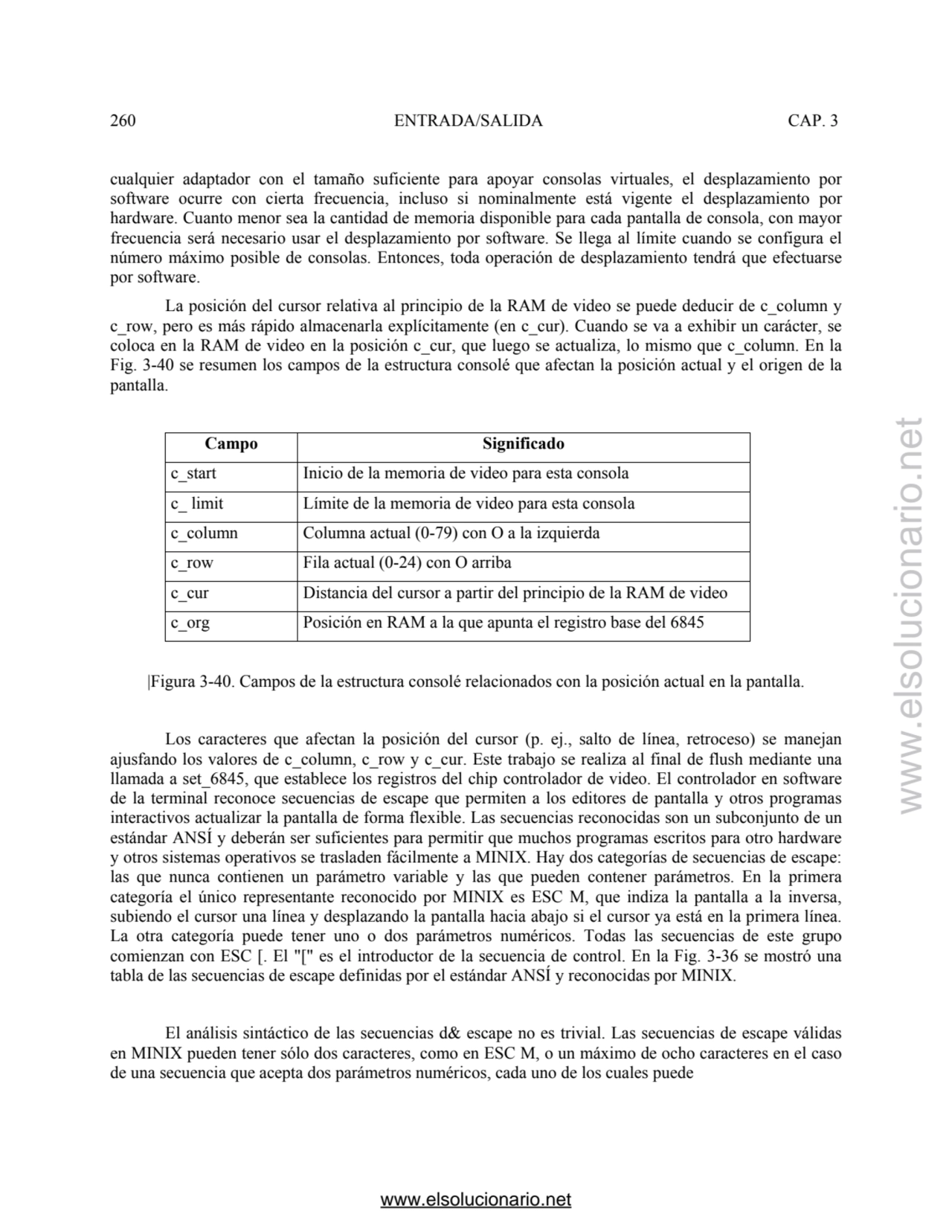 260 ENTRADA/SALIDA CAP. 3 
cualquier adaptador con el tamaño suficiente para apoyar consolas virtu…