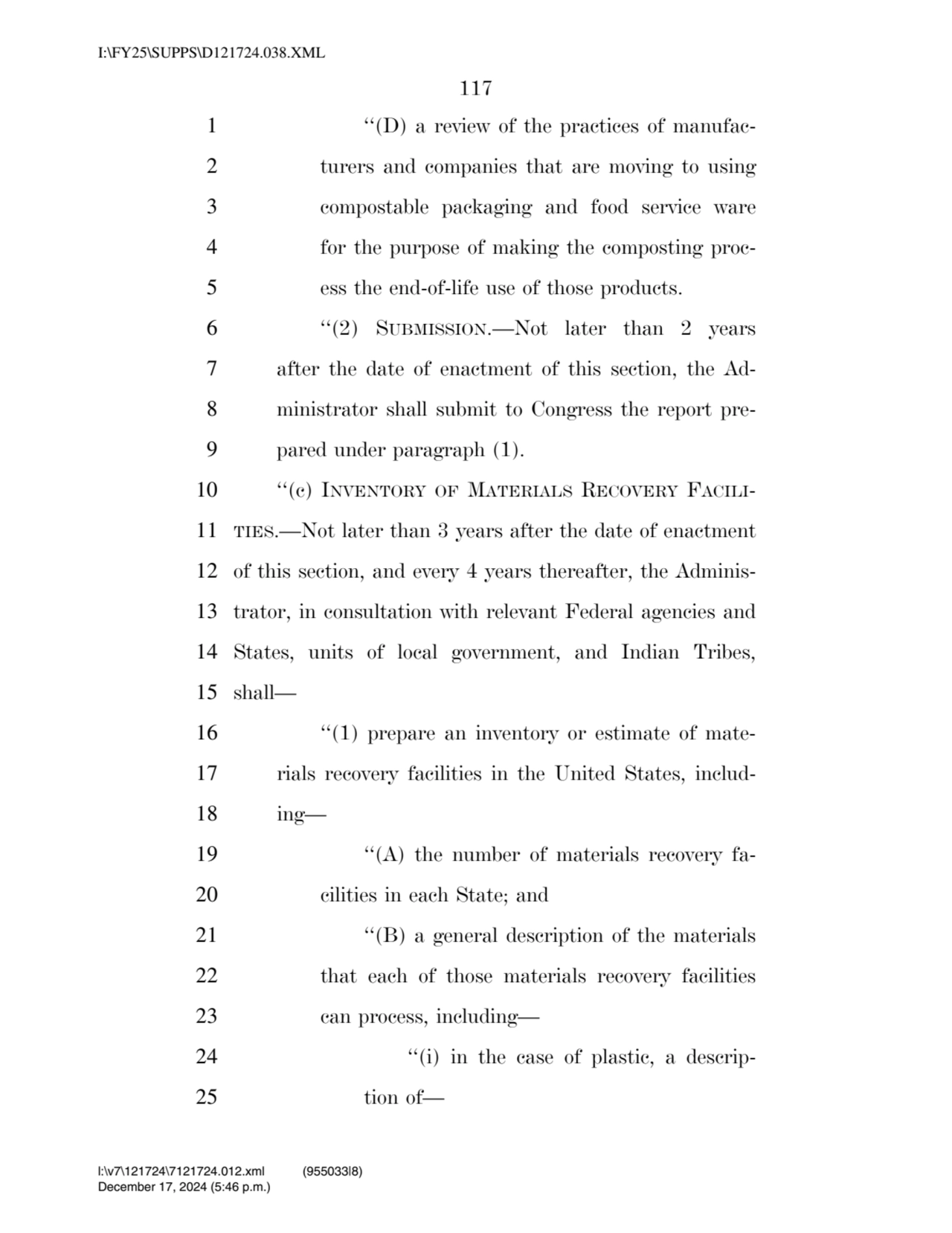 117 
1 ‘‘(D) a review of the practices of manufac2 turers and companies that are moving to using …