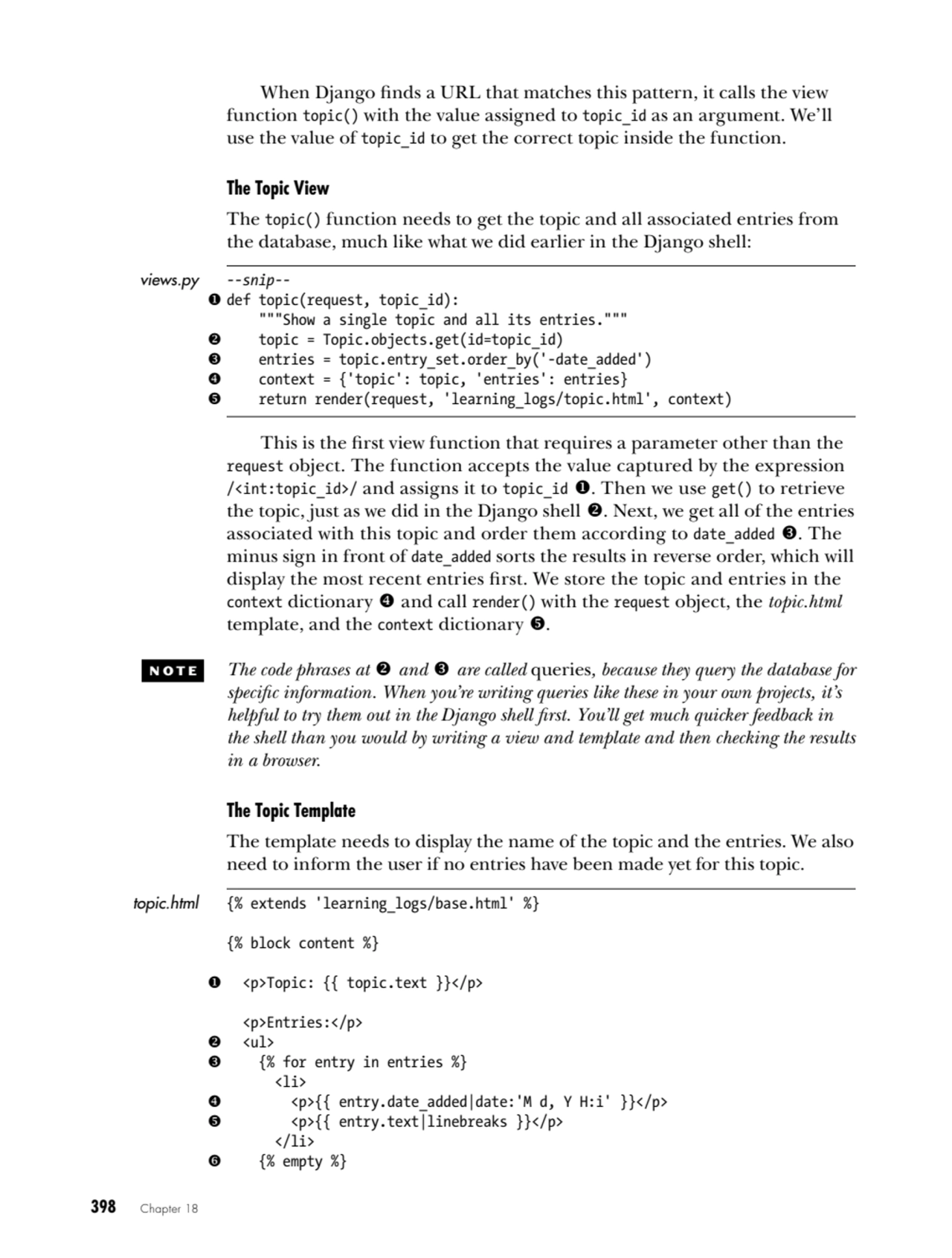 398   Chapter 18
When Django finds a URL that matches this pattern, it calls the view 
function t…