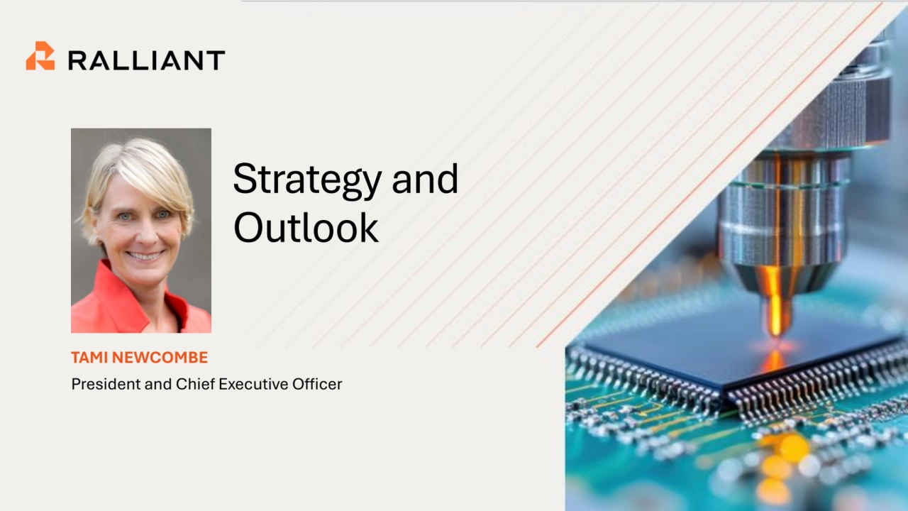2025 INVESTOR DAY
Strategy and 
Outlook
TAMI NEWCOMBE 
President and Chief Executive Officer