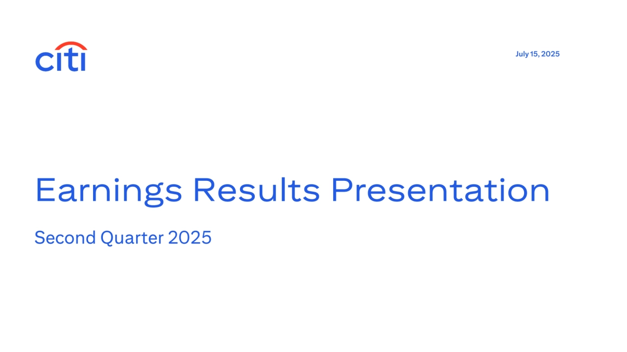 Earnings Results Presentation
Second Quarter 2025
July 15, 2025