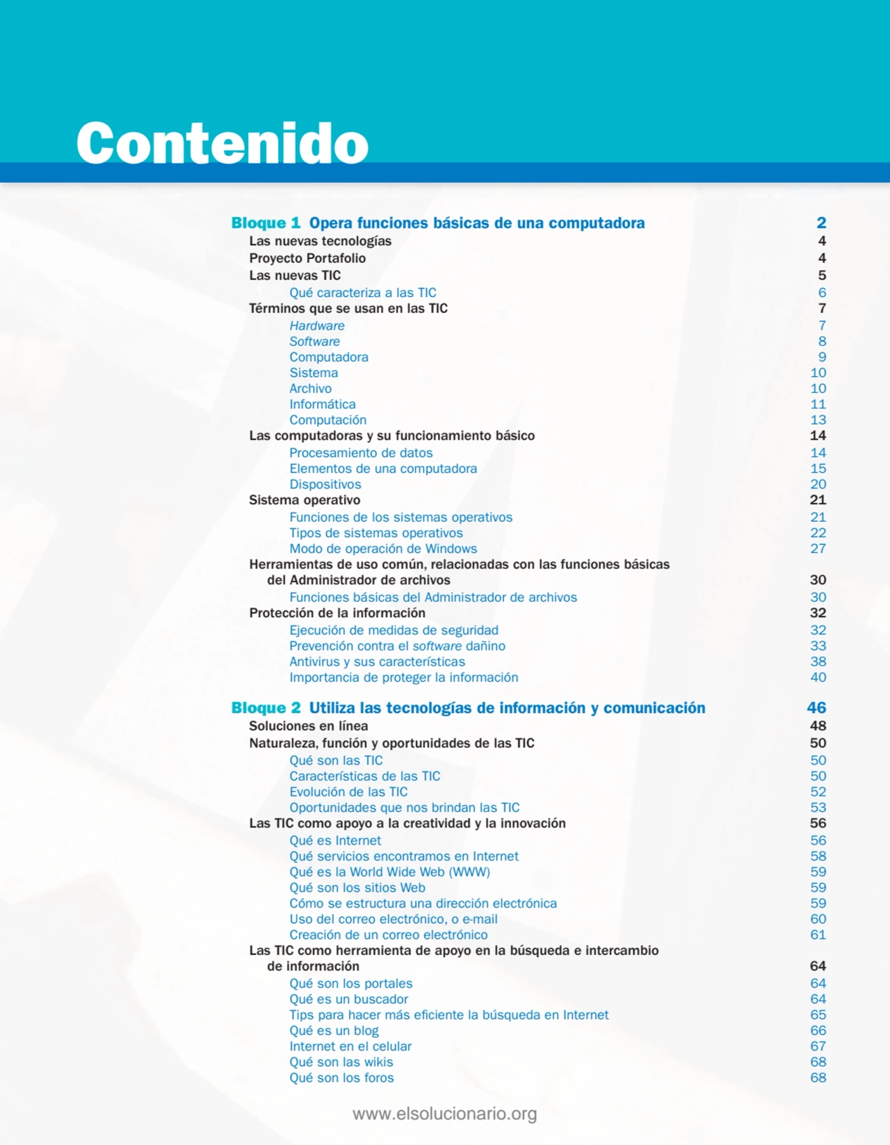 Contenido
Bloque 1 Opera funciones básicas de una computadora 2
Las nuevas tecnologías 4
Proyect…