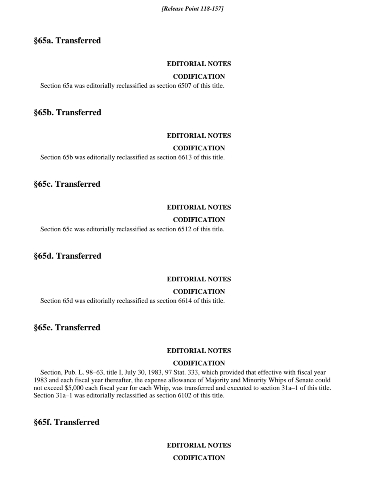 §65a. Transferred
EDITORIAL NOTES
CODIFICATION
Section 65a was editorially reclassified as secti…