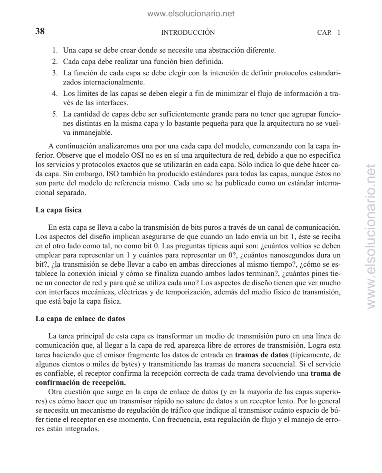 1. Una capa se debe crear donde se necesite una abstracción diferente.
2. Cada capa debe realizar …