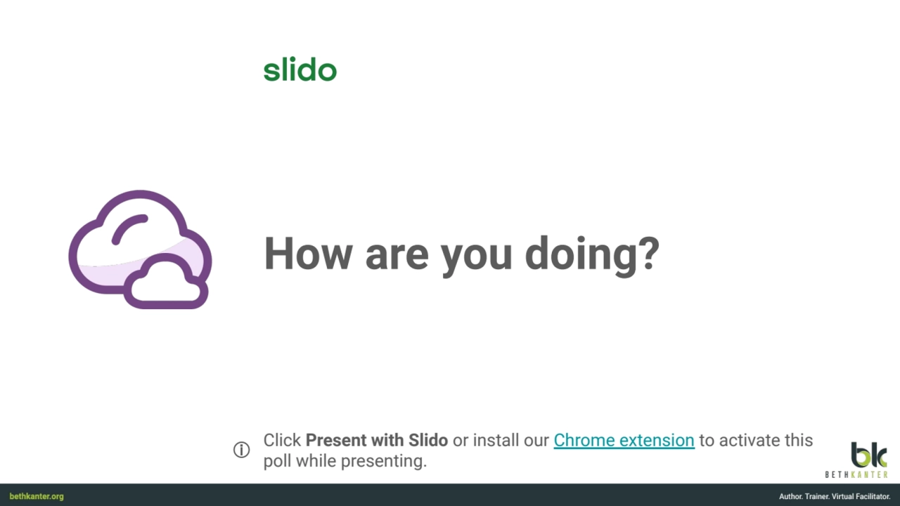 How are you doing?
ⓘ
Click Present with Slido or install our Chrome extension to activate this 
…