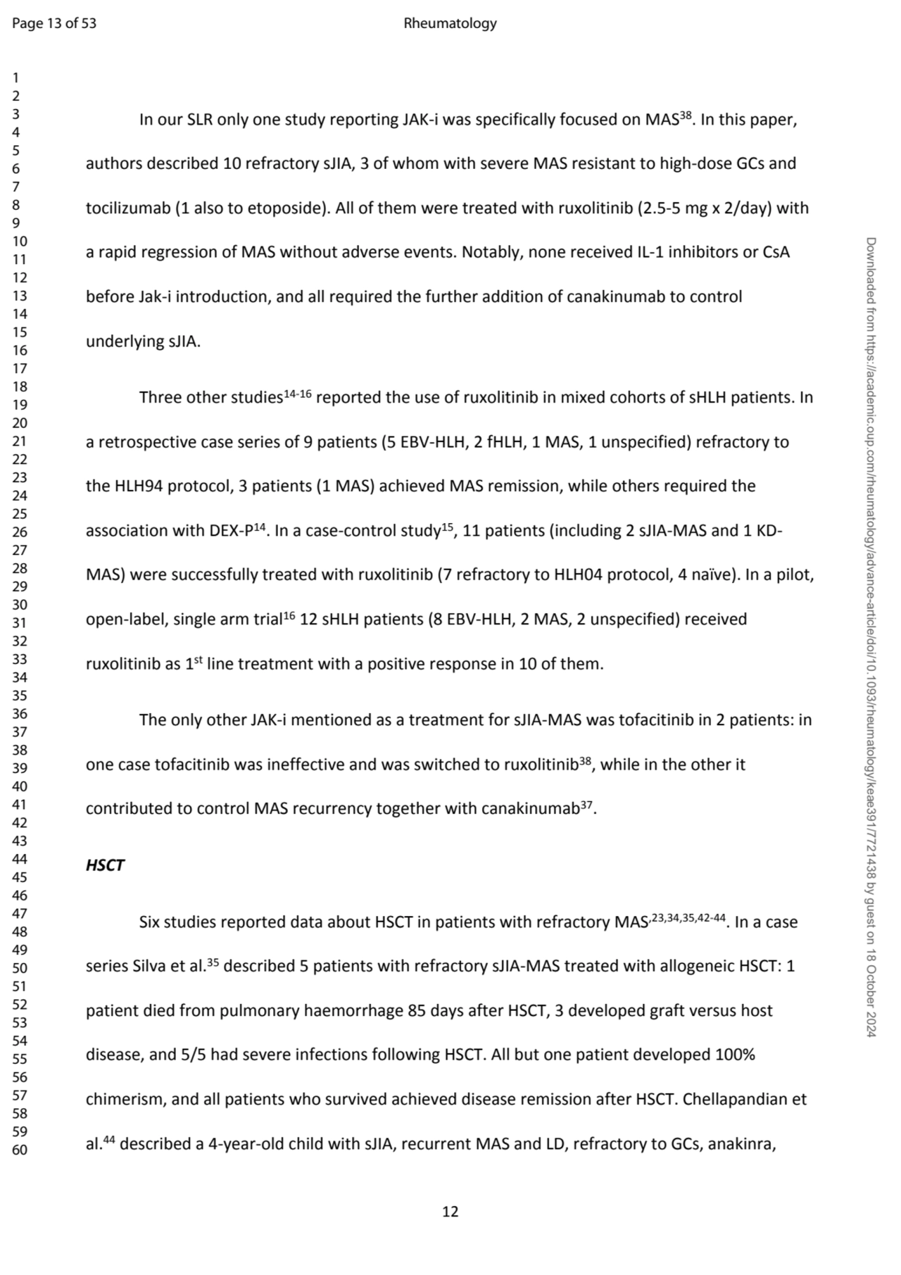 12
In our SLR only one study reporting JAK-i was specifically focused on MAS38. In this paper, 
a…