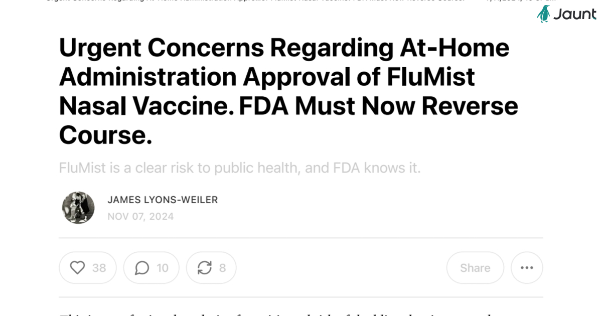 Urgent Concerns Regarding At-Home Administration Approval of FluMist Nasal Vaccine. FDA Must Now Reverse Course.