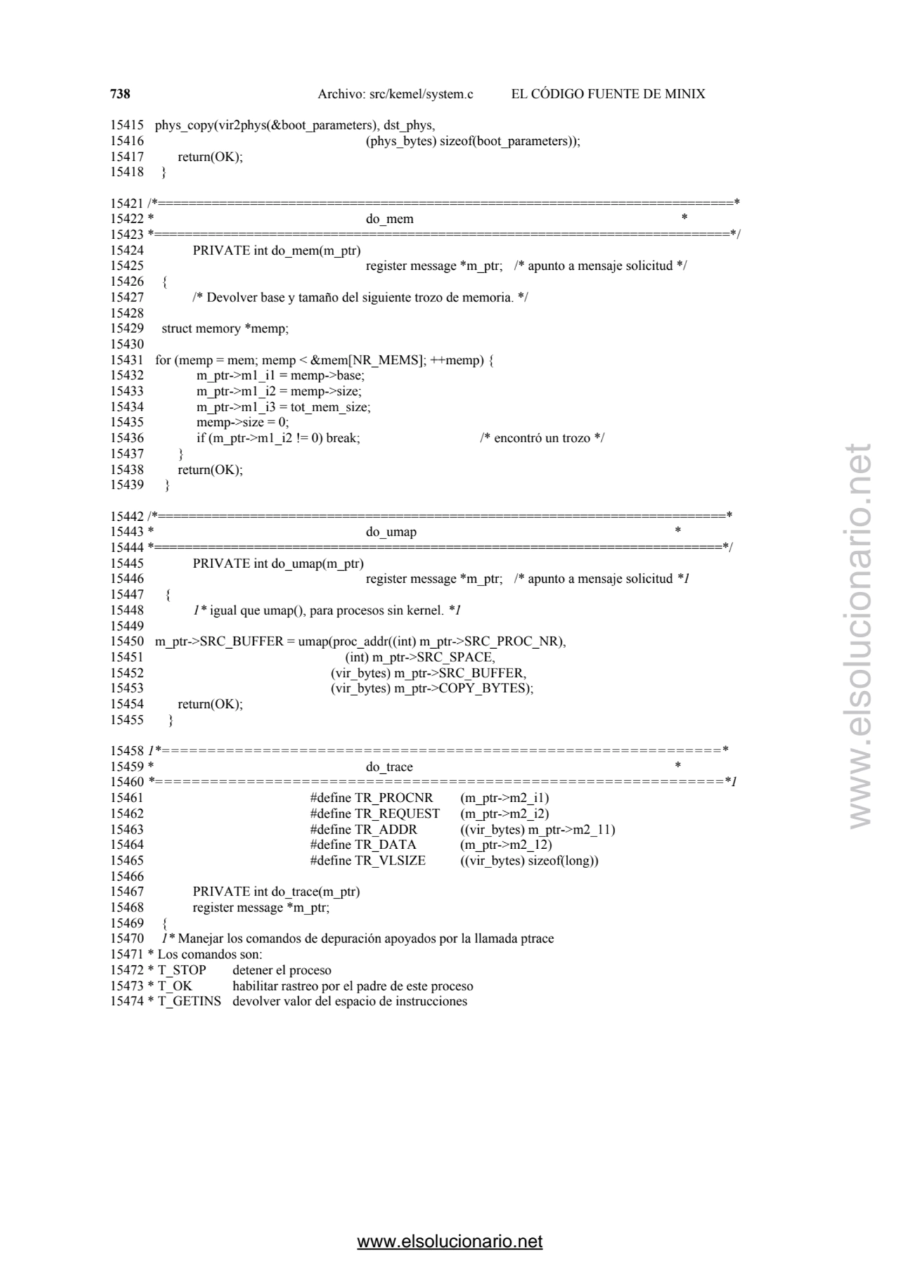 738 Archivo: src/kemel/system.c EL CÓDIGO FUENTE DE MINIX 
15415 phys_copy(vir2phys(&boot_paramete…