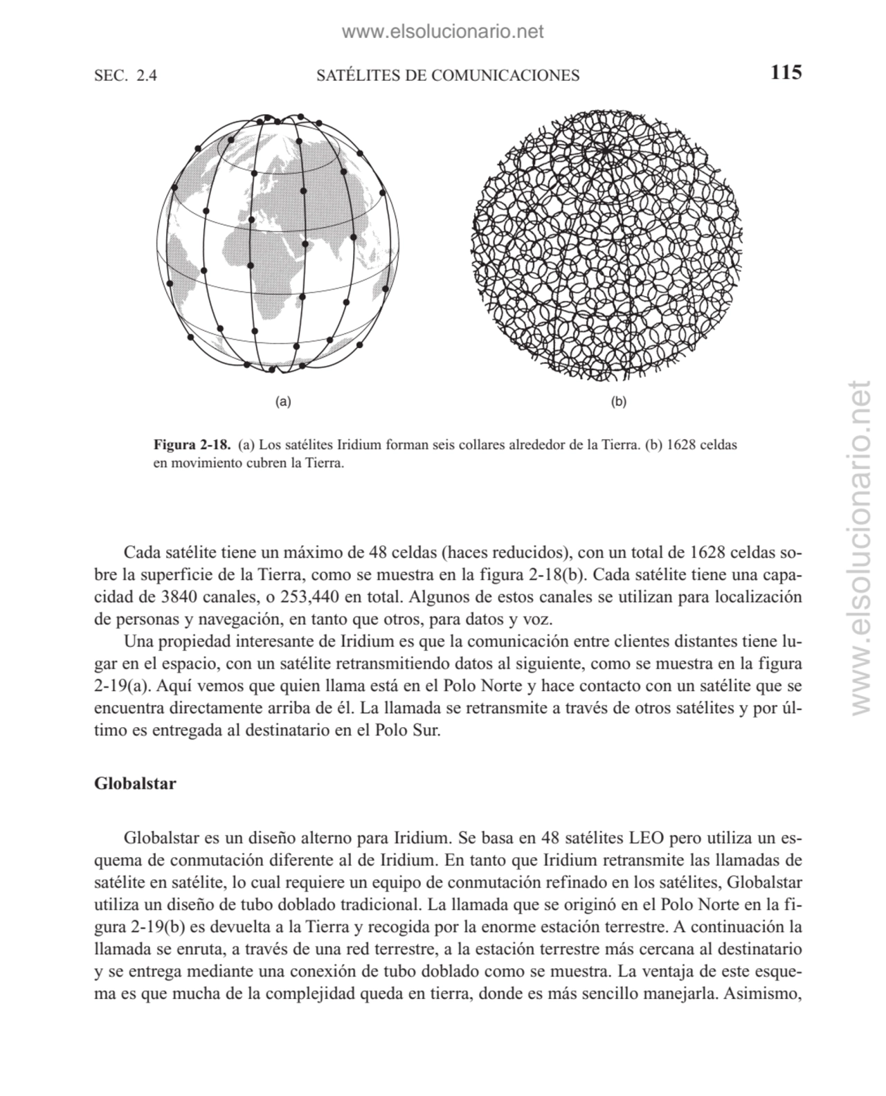 SEC. 2.4 SATÉLITES DE COMUNICACIONES 115
Cada satélite tiene un máximo de 48 celdas (haces reducid…