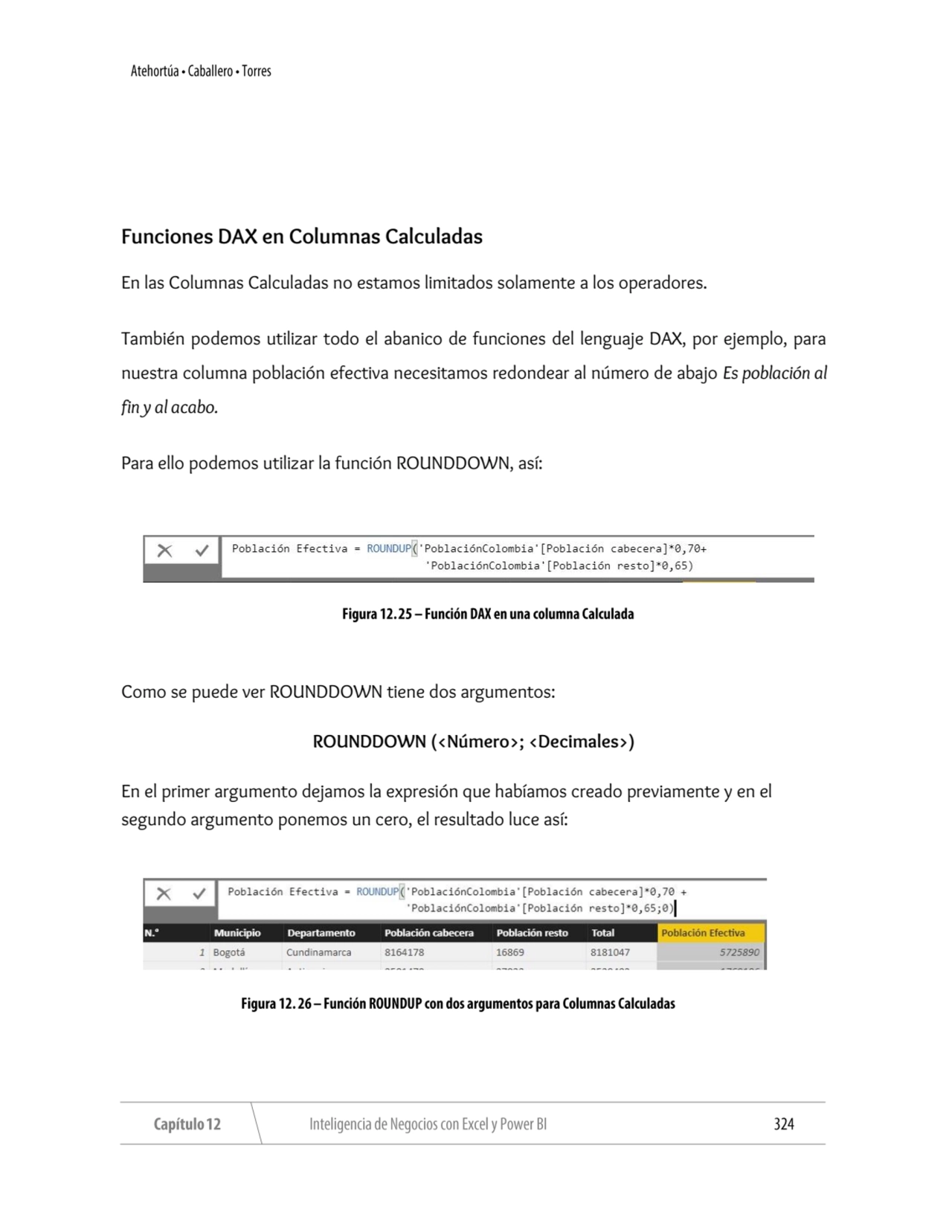 Funciones DAX en Columnas Calculadas
En las Columnas Calculadas no estamos limitados solamente a l…