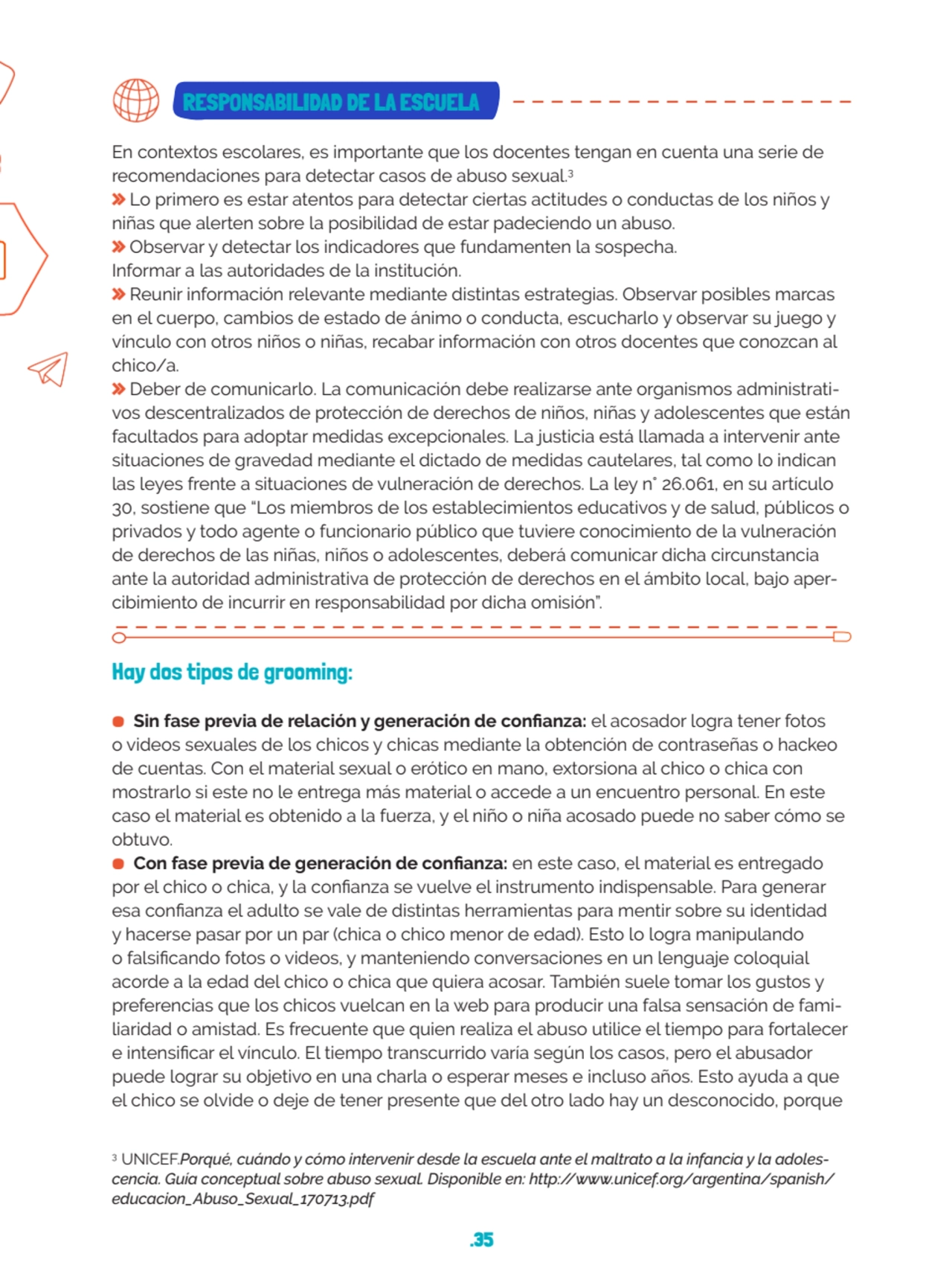 .35
 RESPONSABILIDAD DE LA ESCUELA
En contextos escolares, es importante que los docentes tengan …