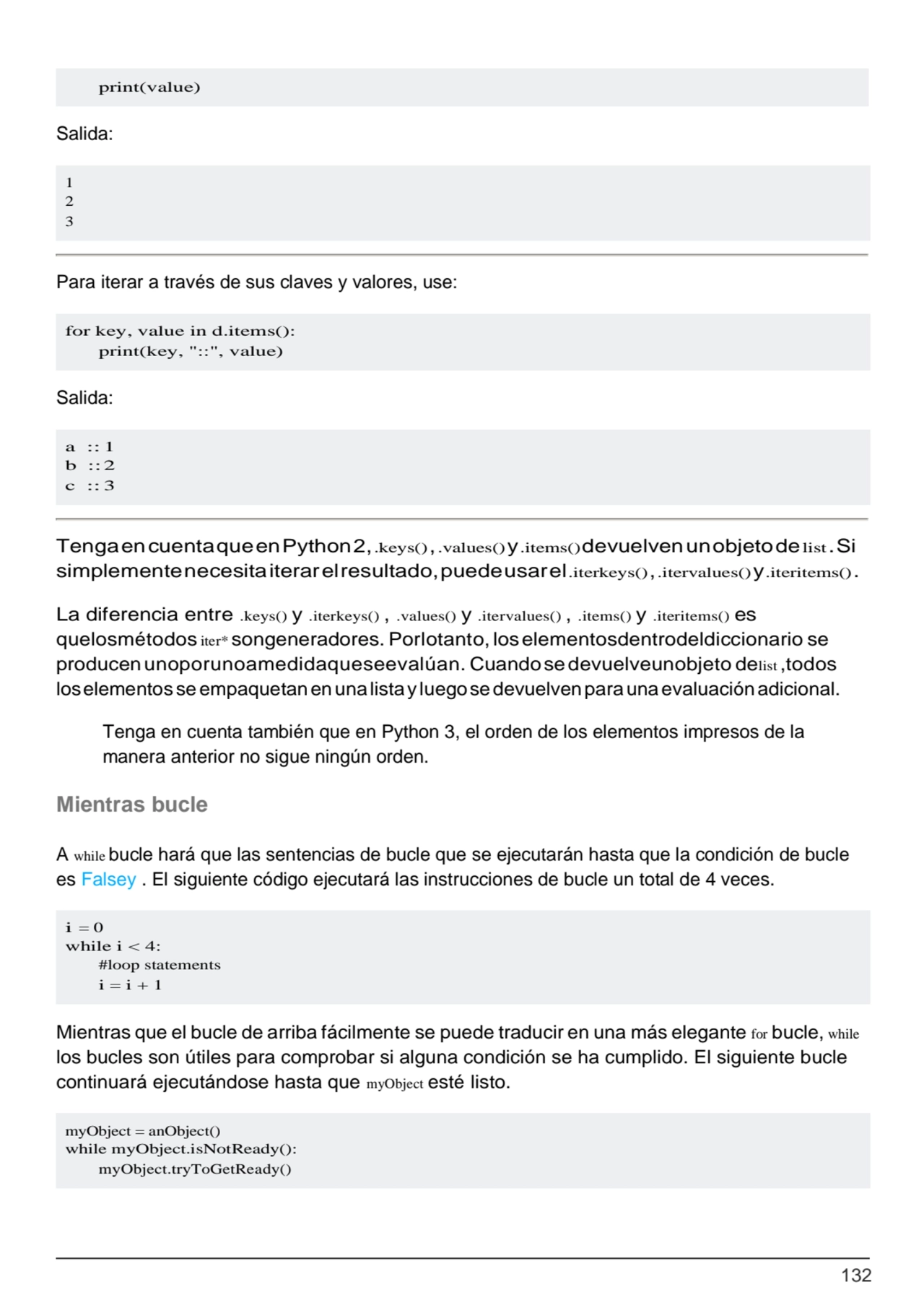 132
1
2
3
for key, value in d.items(): 
print(key, "::", value)
a :: 1
b ::2
c :: 3
i = 0
…