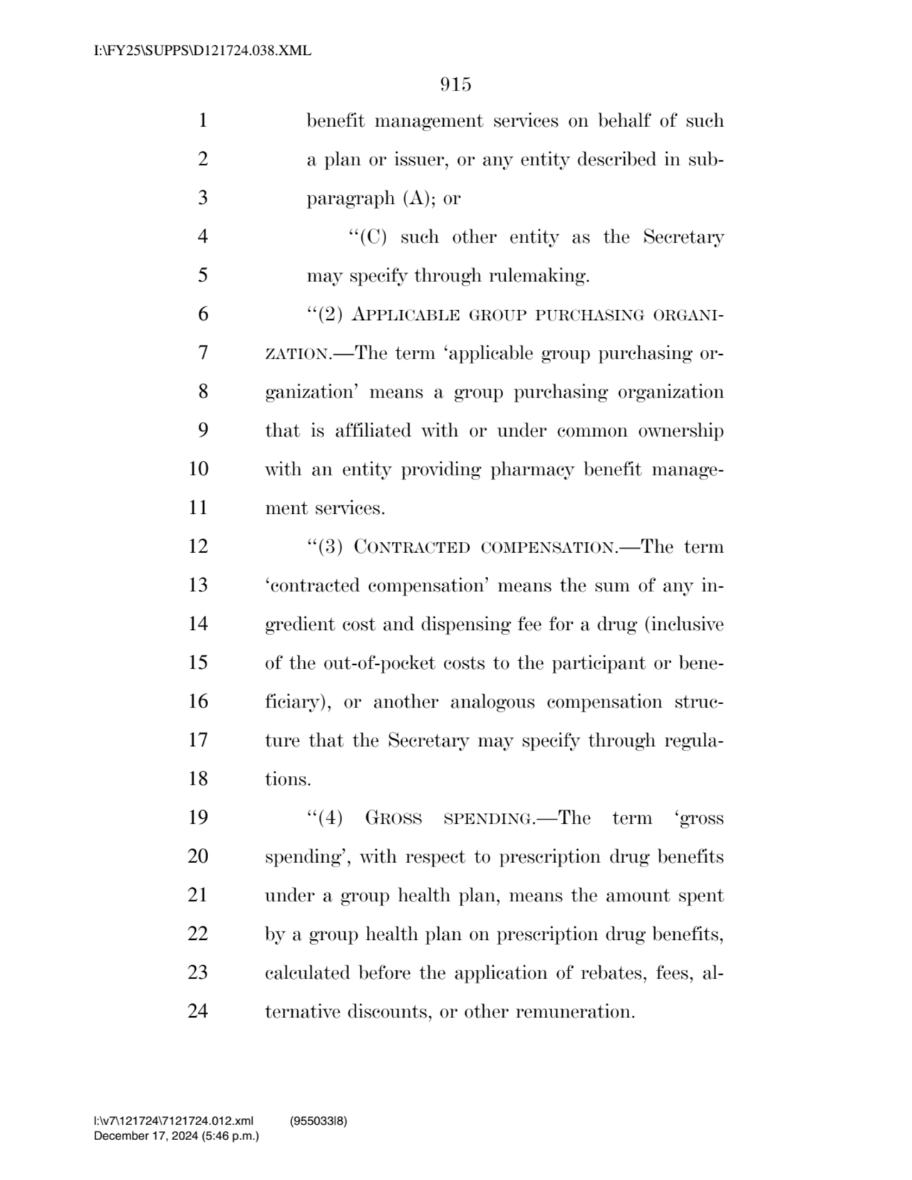 915 
1 benefit management services on behalf of such 
2 a plan or issuer, or any entity described…