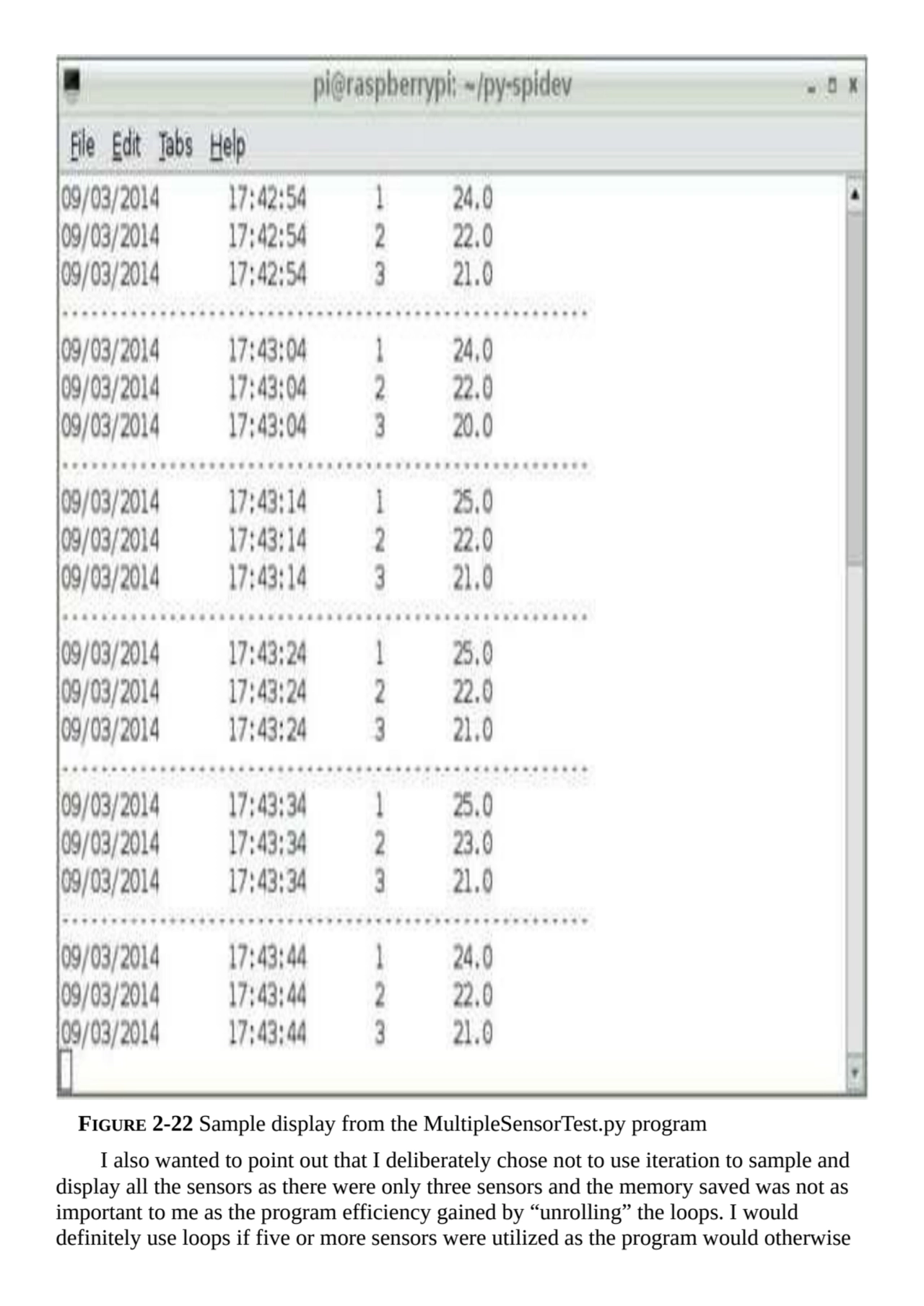 FIGURE 2-22 Sample display from the MultipleSensorTest.py program
I also wanted to point out that …